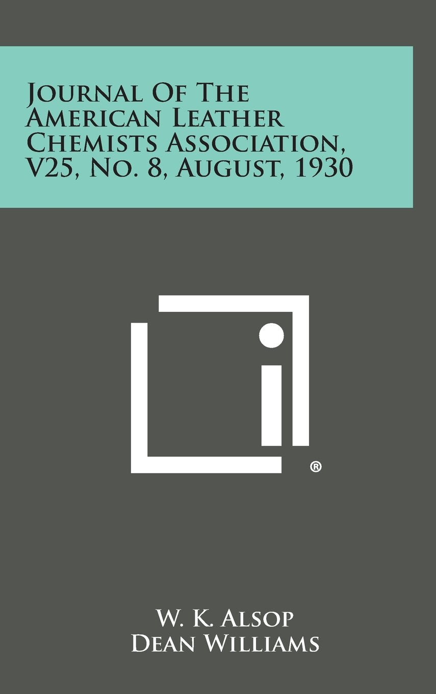 Journal of the American Leather Chemists Association, V25, No. 8, August, 1930 Contemporary literature