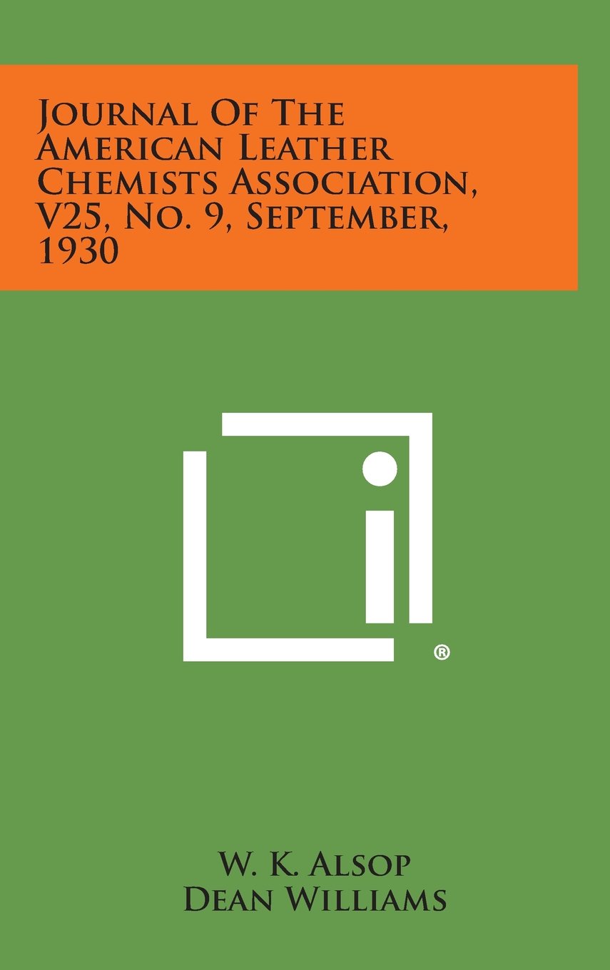 Journal of the American Leather Chemists Association, V25, No. 9, September, 1930 Contemporary literature