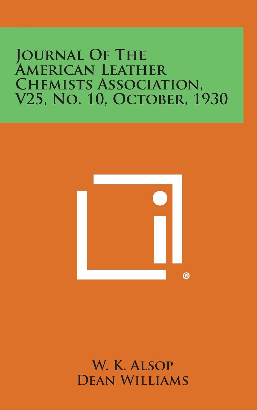 Journal of the American Leather Chemists Association, V25, No. 10, October, 1930 Contemporary literature