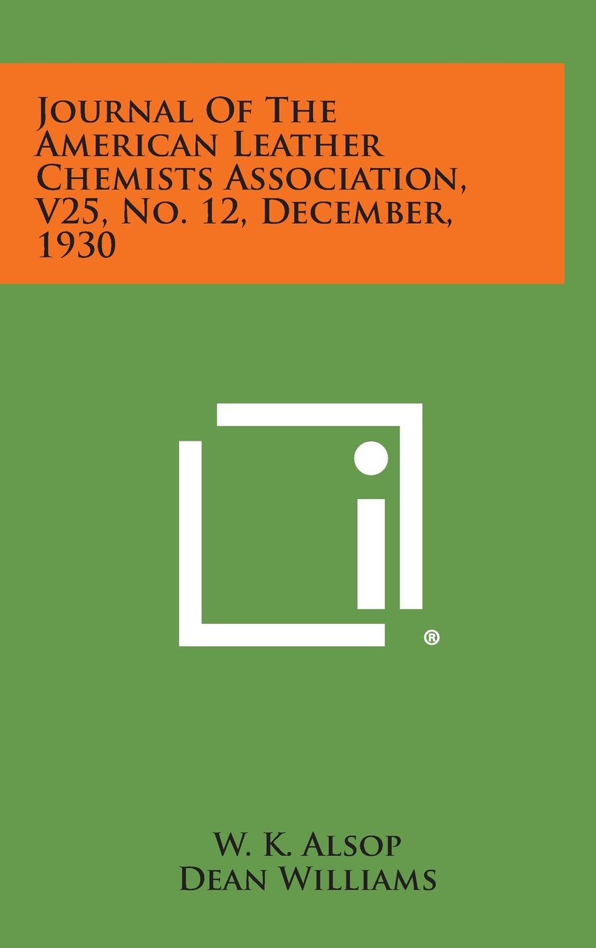 Journal of the American Leather Chemists Association, V25, No. 12, December, 1930 Contemporary literature