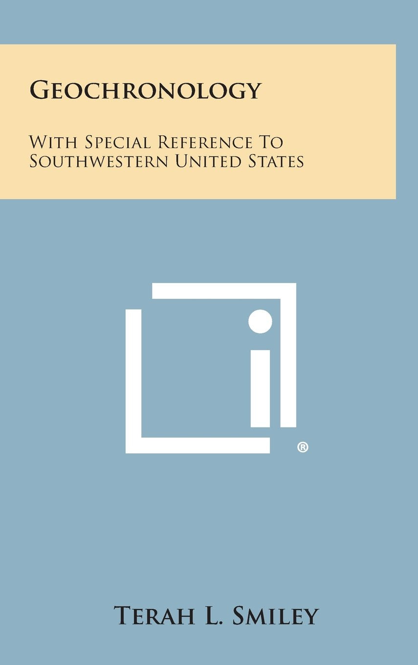 Geochronology: With Special Reference to Southwestern United States Contemporary literature