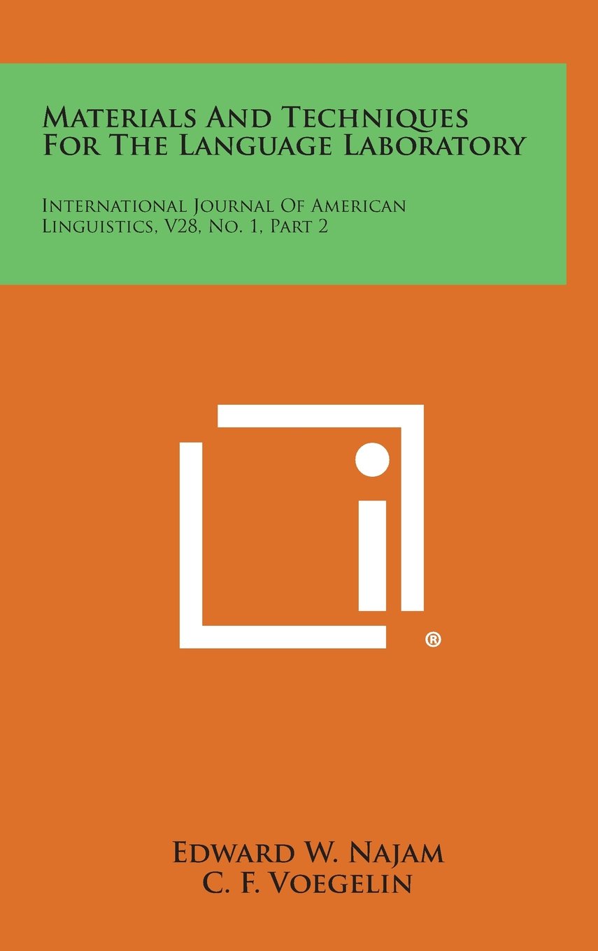 Materials and Techniques for the Language Laboratory: International Journal of American Linguistics, V28, No. 1, Part 2 Contemporary literature