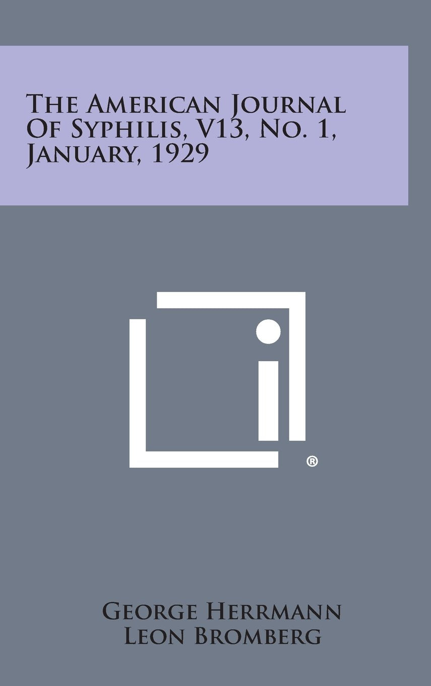 The American Journal of Syphilis, V13, No. 1, January, 1929 Contemporary literature