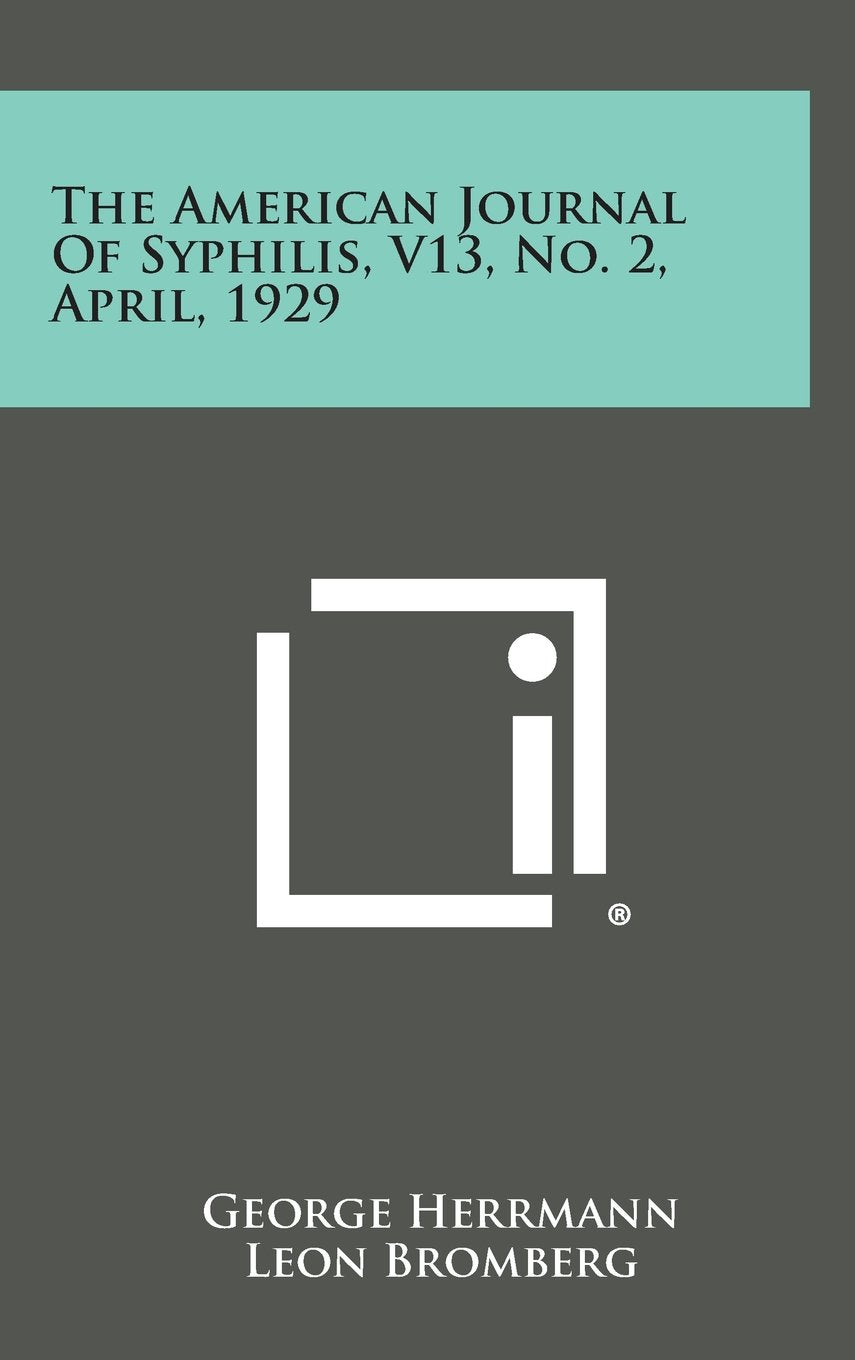 The American Journal of Syphilis, V13, No. 2, April, 1929 Contemporary literature