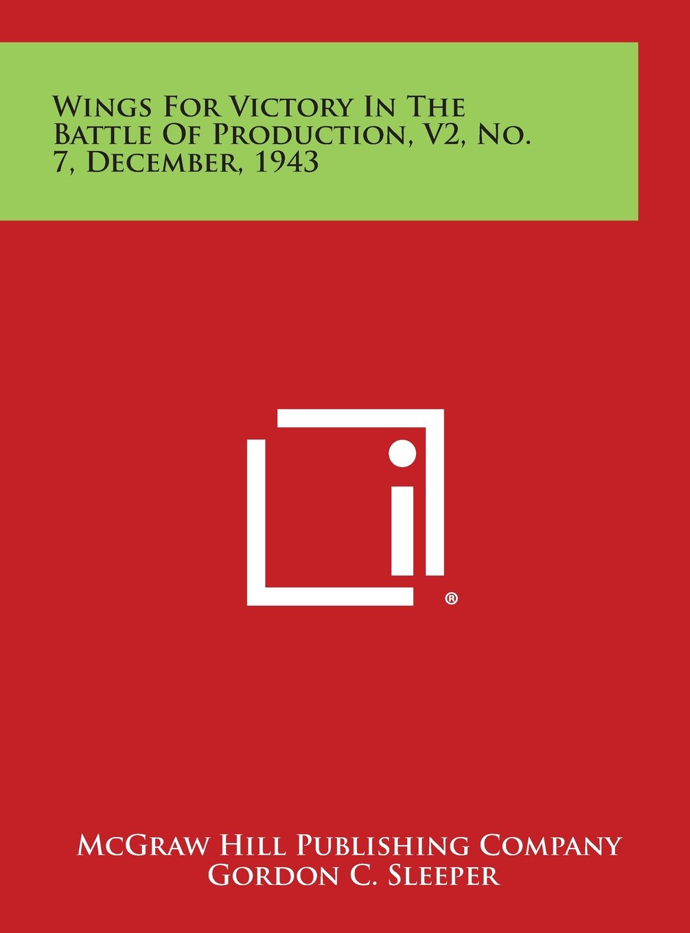 Wings for Victory in the Battle of Production, V2, No. 7, December, 1943 Contemporary literature