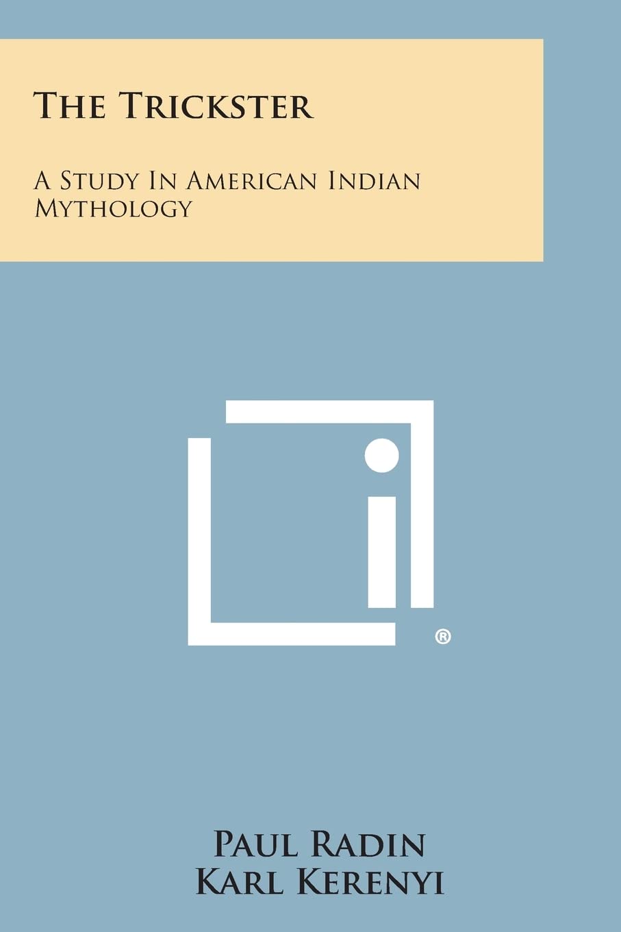 The Trickster: A Study In American Indian Mythology Contemporary literature