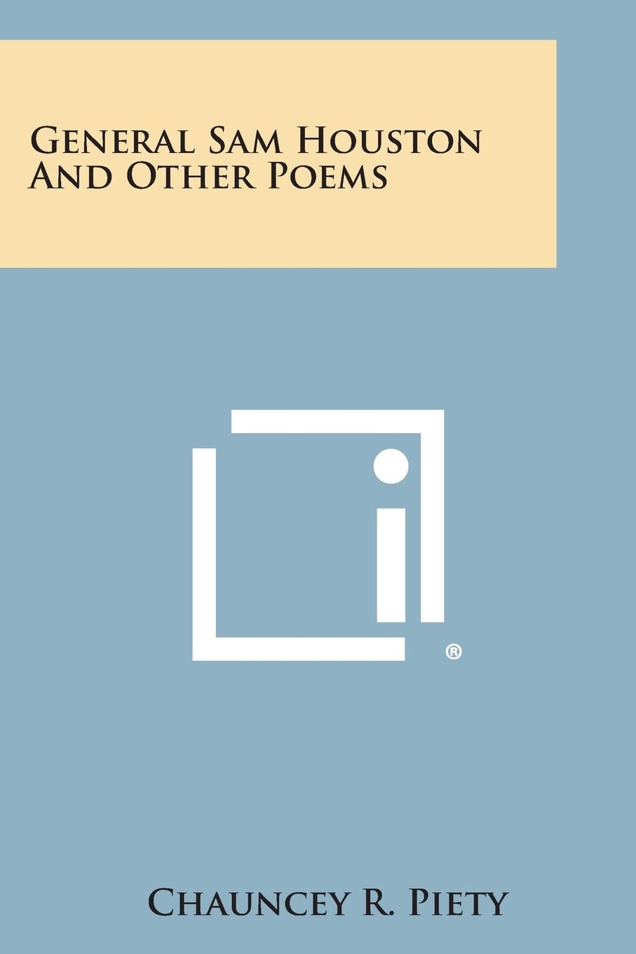 General Sam Houston and Other Poems Contemporary literature