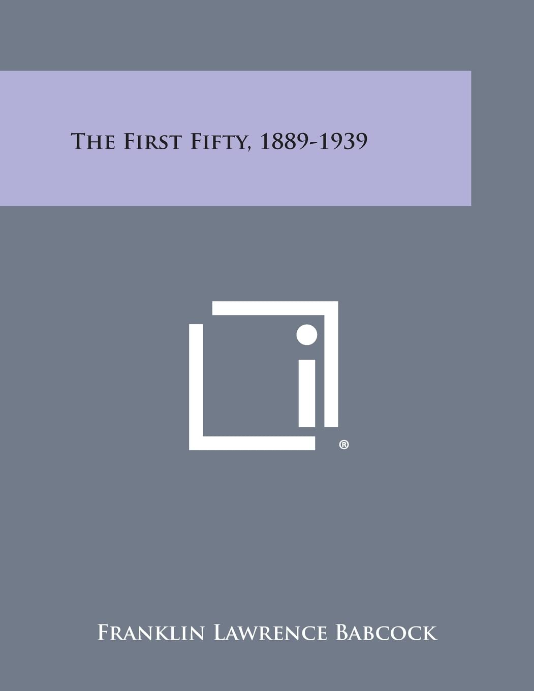 The First Fifty, 1889-1939 Contemporary literature