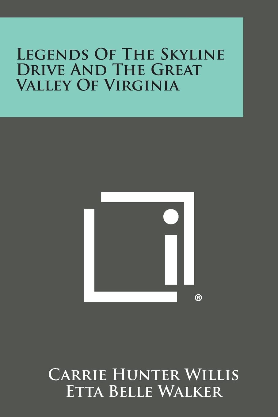 Legends of the Skyline Drive and the Great Valley of Virginia Contemporary literature