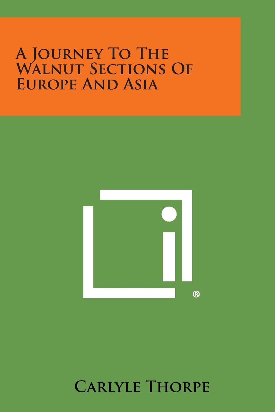 A Journey to the Walnut Sections of Europe and Asia Contemporary literature