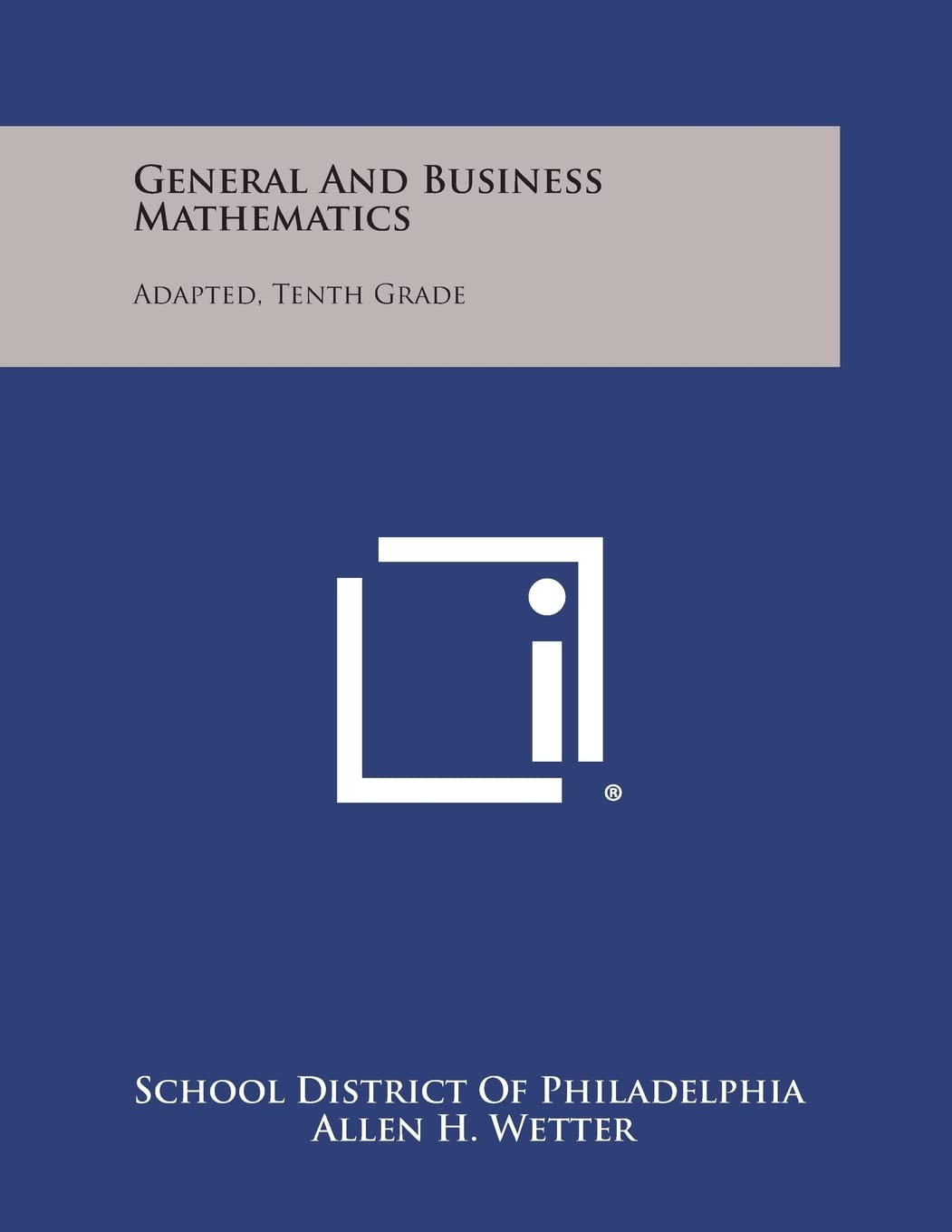 General and Business Mathematics: Adapted, Tenth Grade Contemporary literature