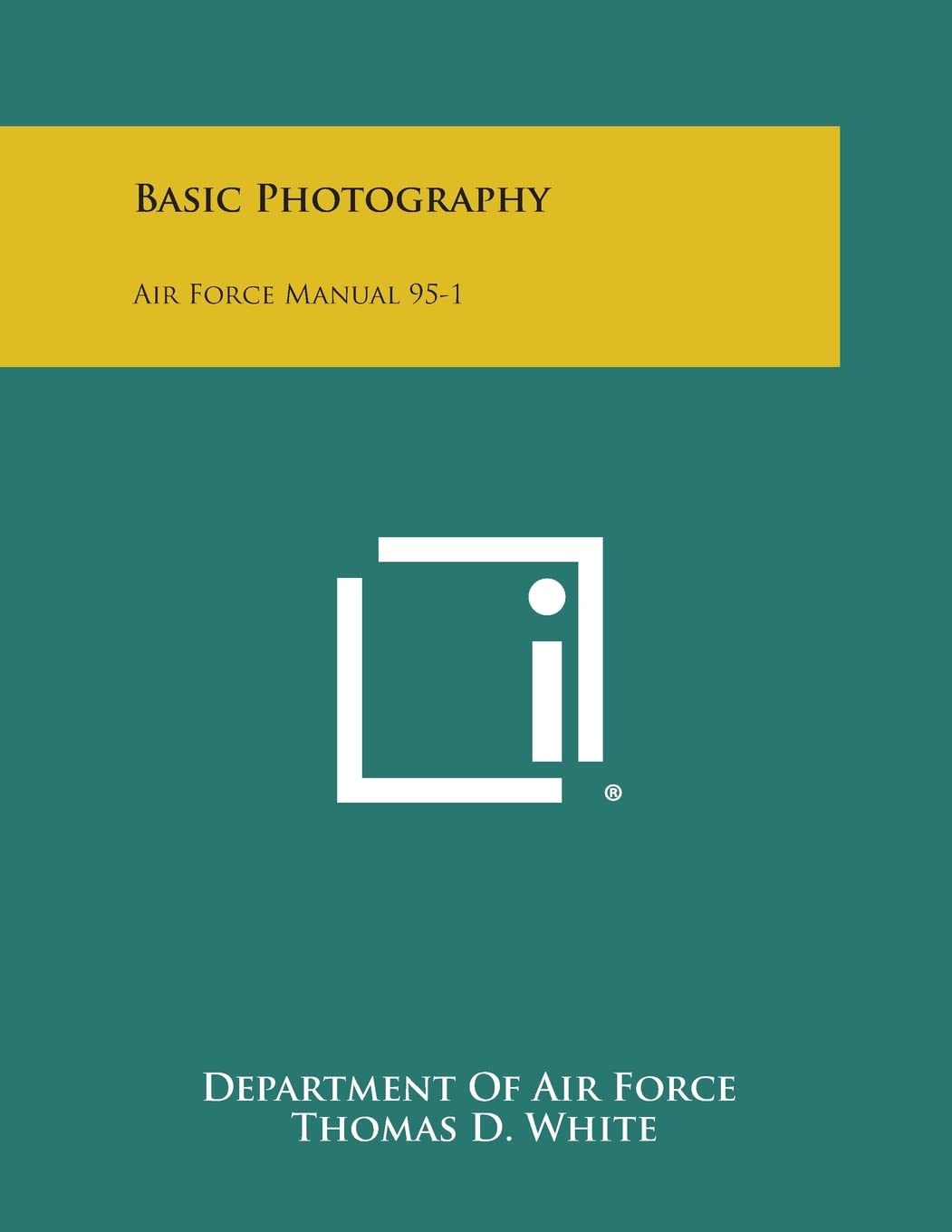 Basic Photography: Air Force Manual 95-1 Contemporary literature