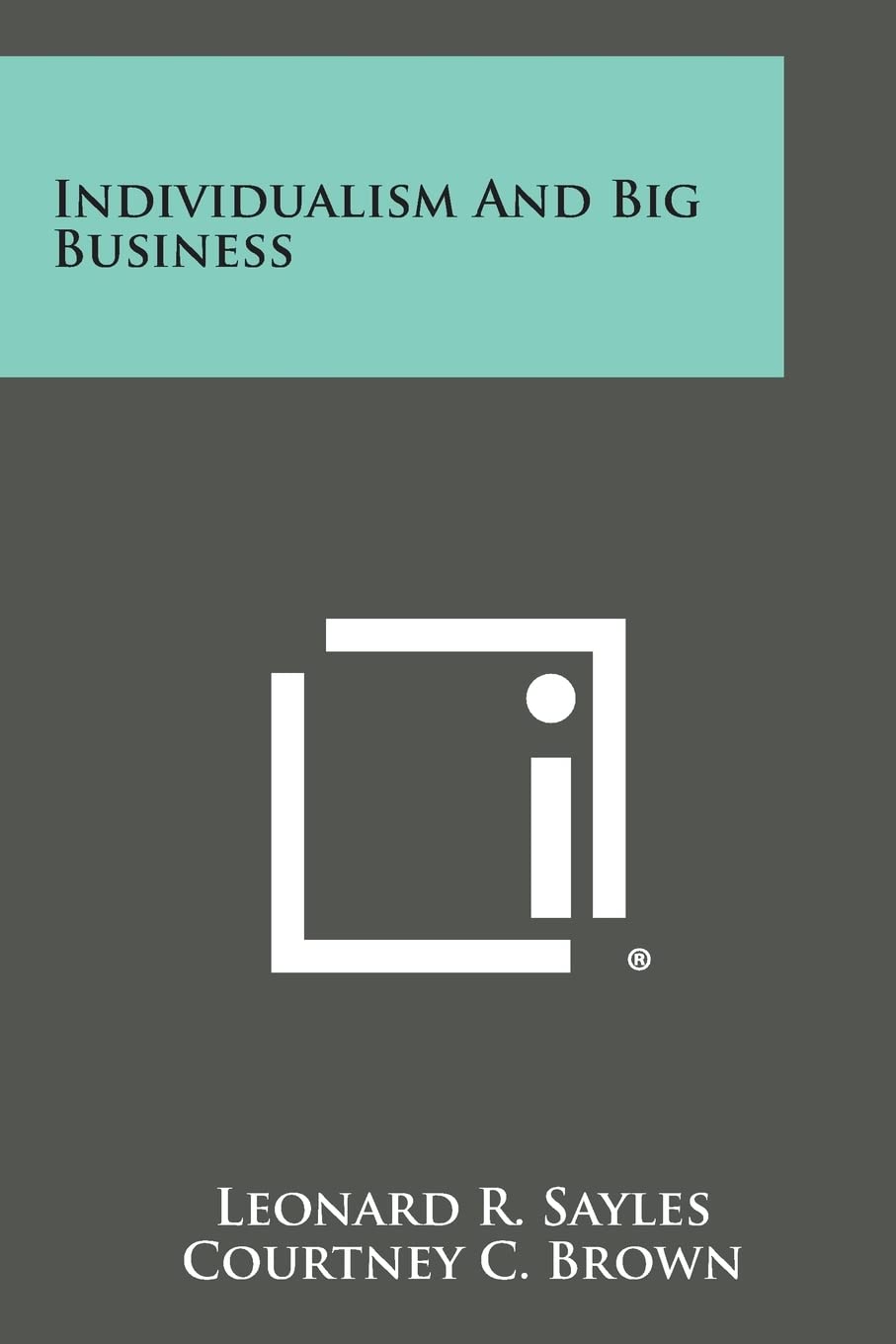 Individualism and Big Business Contemporary literature