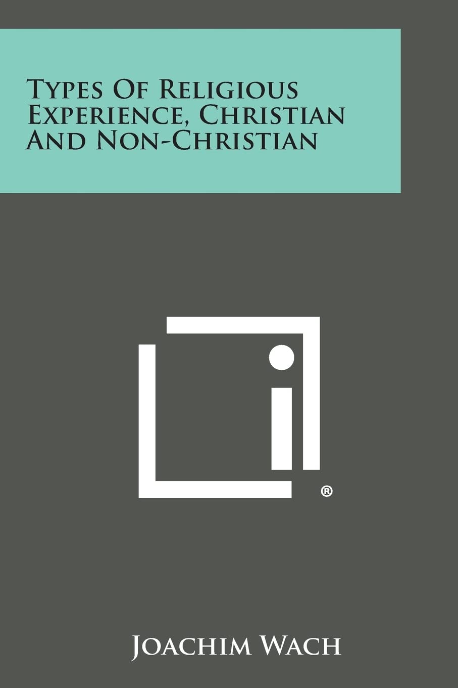 Types of Religious Experience, Christian and Non-Christian Contemporary literature