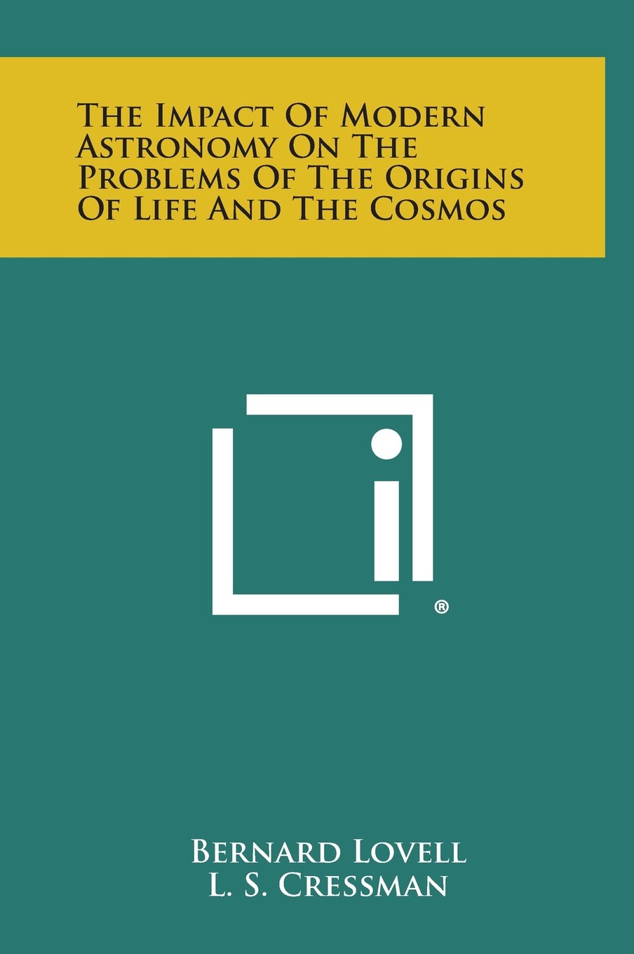 The Impact of Modern Astronomy on the Problems of the Origins of Life and the Cosmos Contemporary literature Books