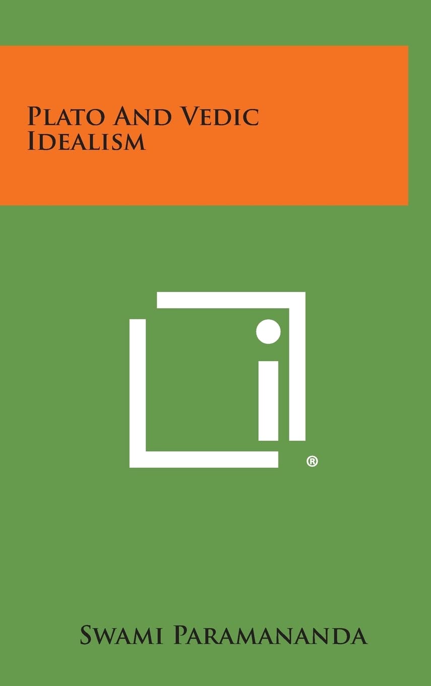 Plato and Vedic Idealism Contemporary literature