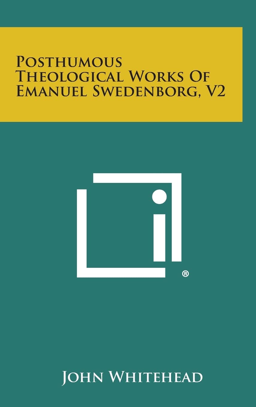 Posthumous Theological Works of Emanuel Swedenborg, V2 Philosophy