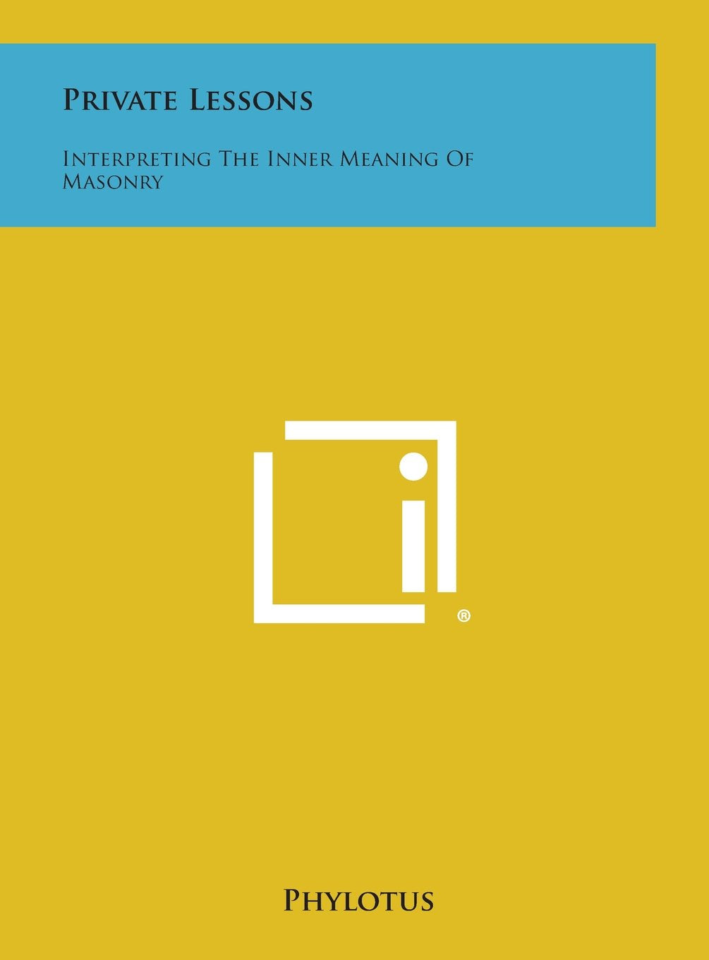 Product Image: Private Lessons: Interpreting the Inner Meaning of Masonry