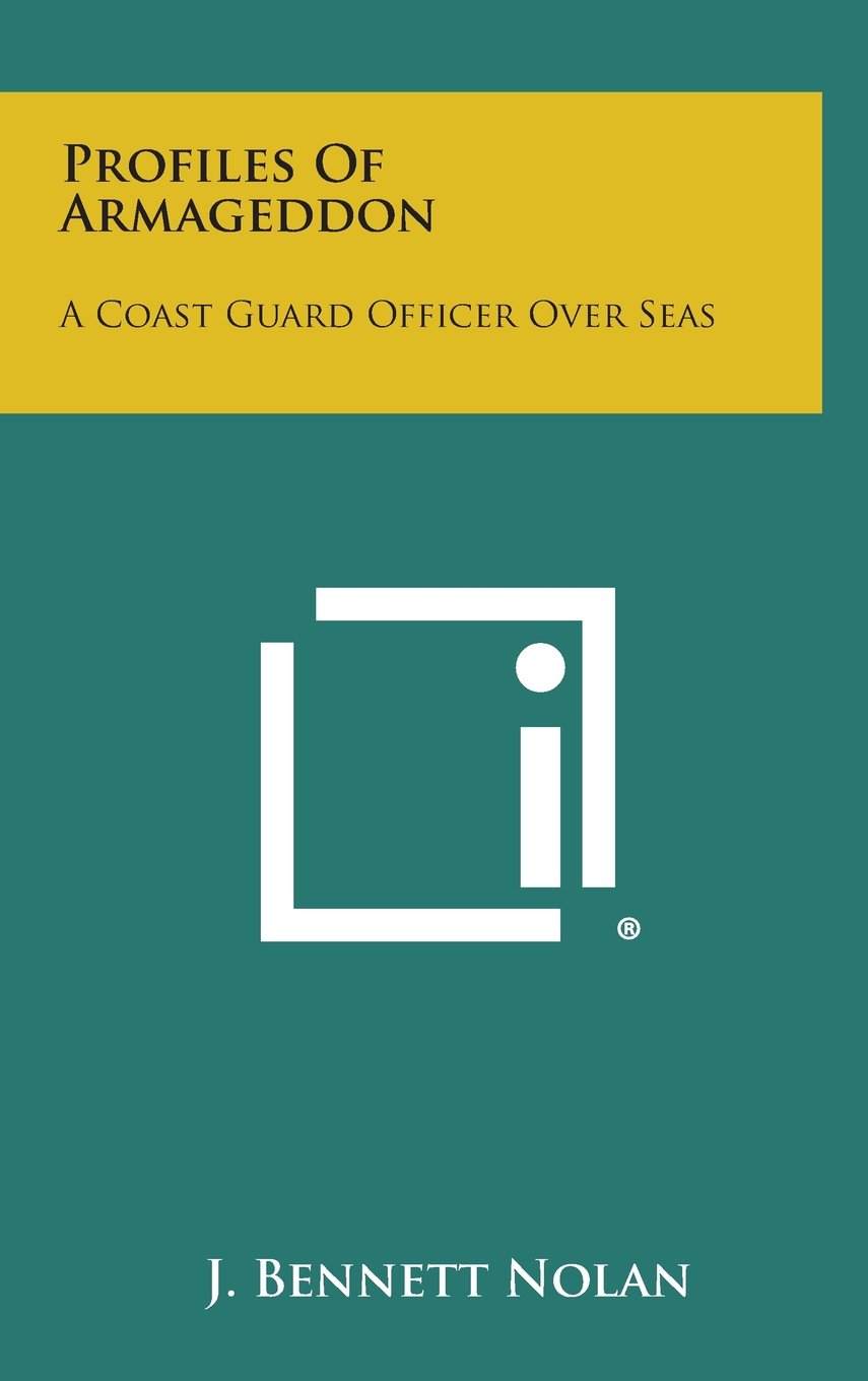 Profiles of Armageddon: A Coast Guard Officer Over Seas Contemporary literature