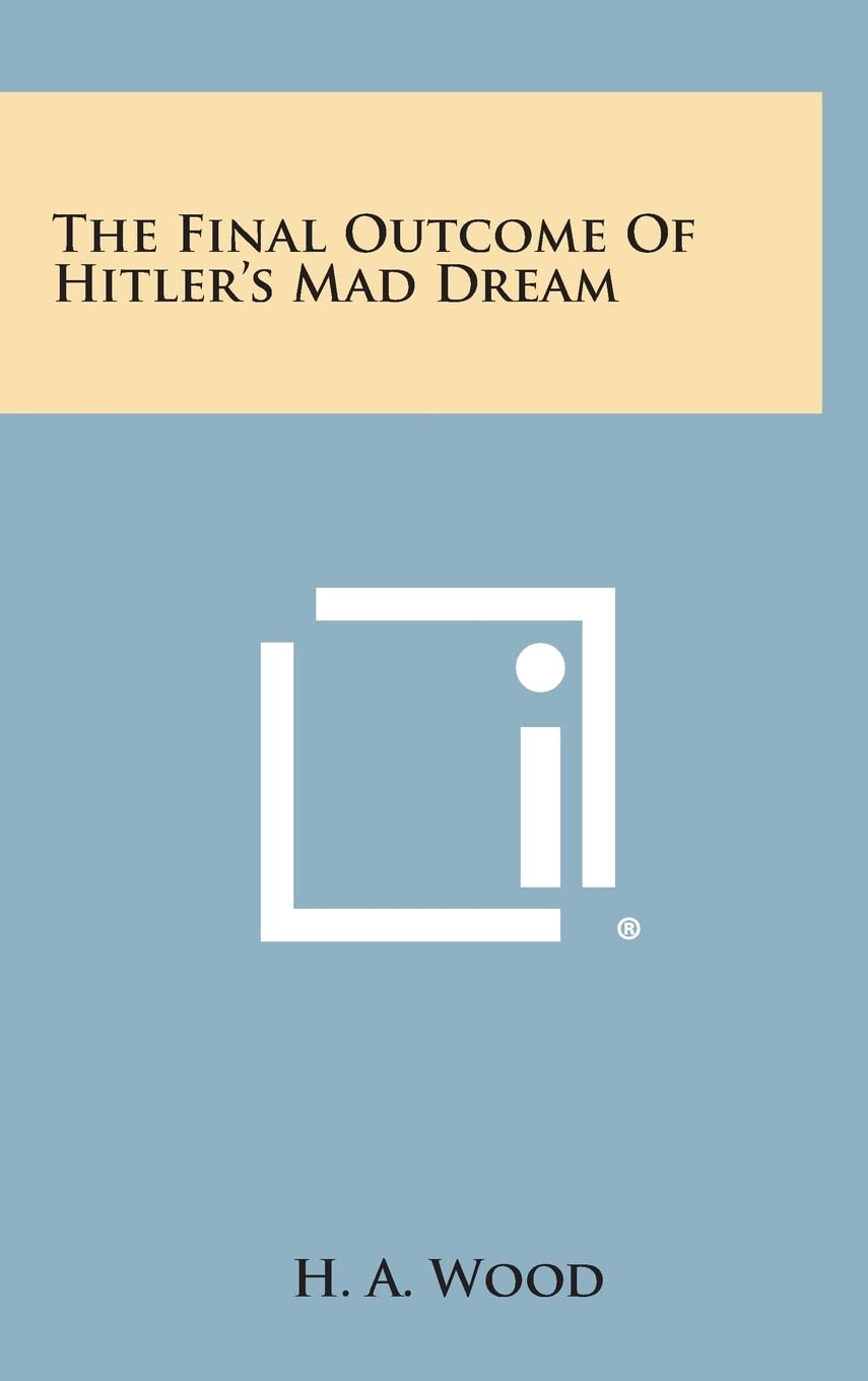The Final Outcome of Hitler's Mad Dream Contemporary literature