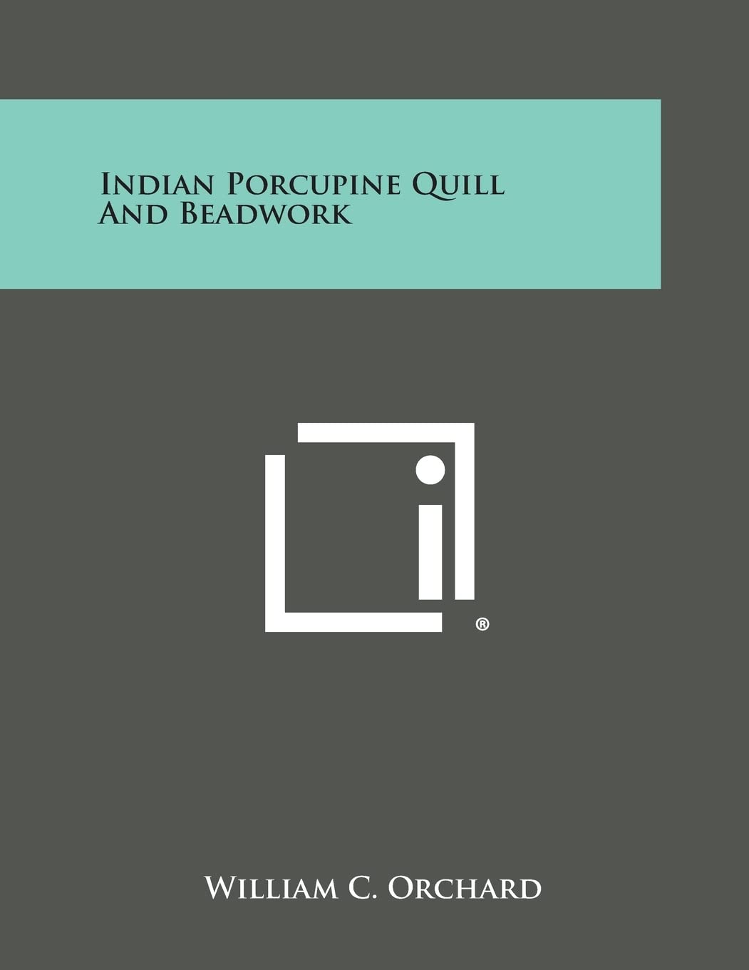 Indian Porcupine Quill and Beadwork Contemporary literature