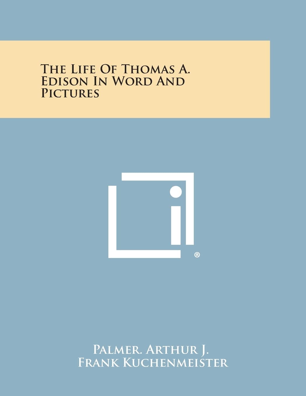 The Life of Thomas A. Edison in Word and Pictures Contemporary literature