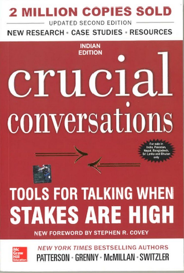 Crucial Conversations: Tools For Talking When Stakes Are High, 2Nd Edition Business, Finance & Career