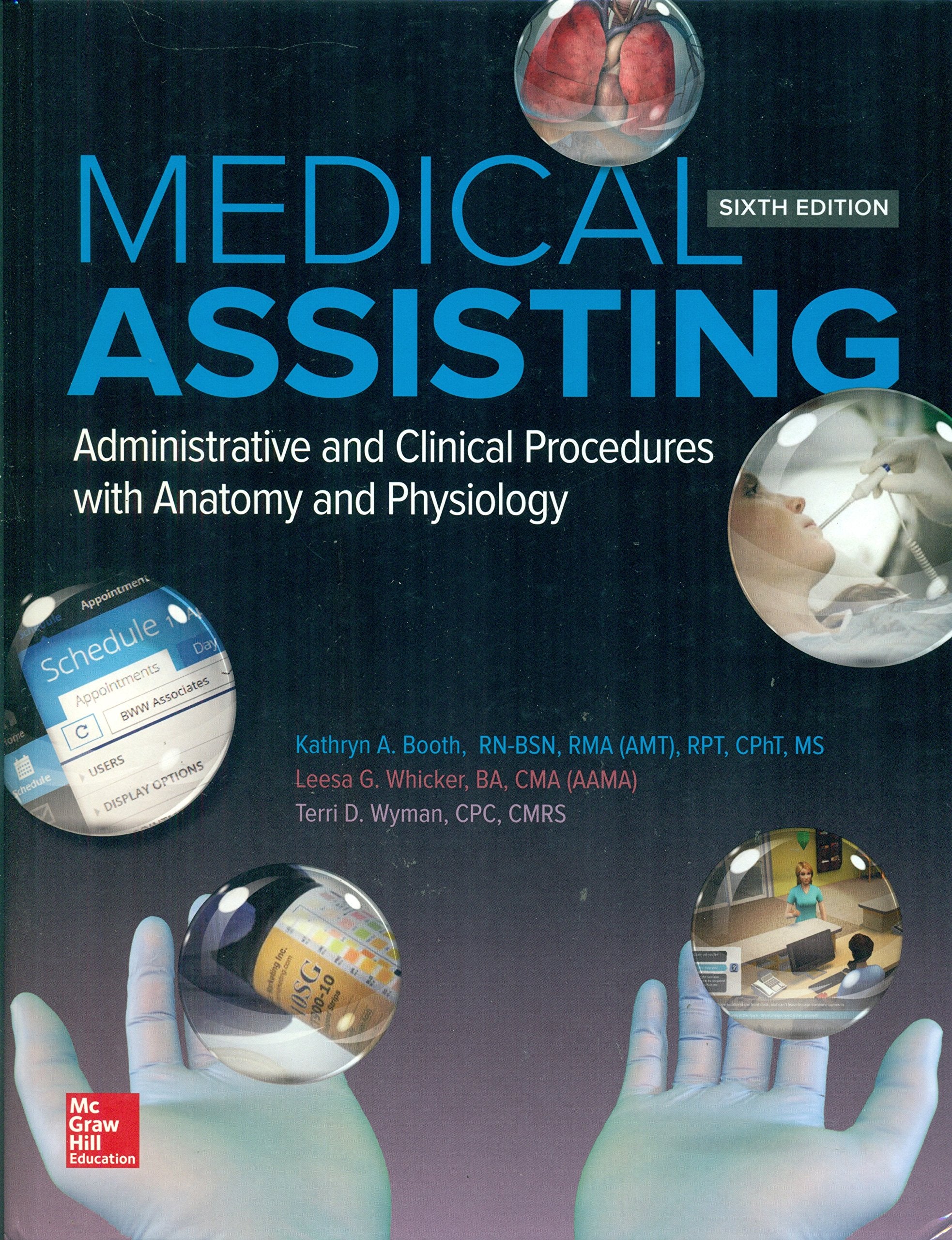 Medical Assisting: Administrative and Clinical Procedures Medicine