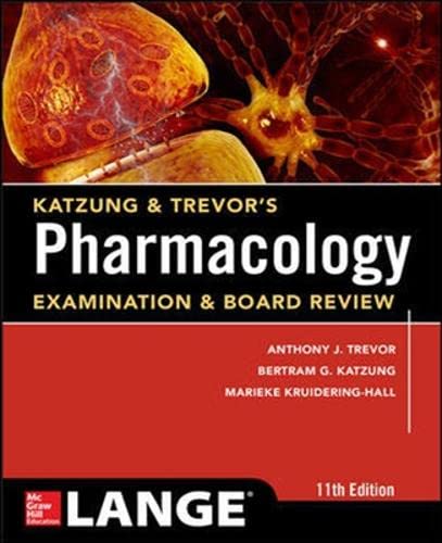 Katzung & Trevor's Pharmacology Examination and Board Review book