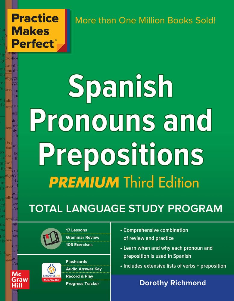 Practice Makes Perfect Spanish Pronouns and Prepositions, Premium 3rd Edition Foreign Languages ​​& Dictionaries