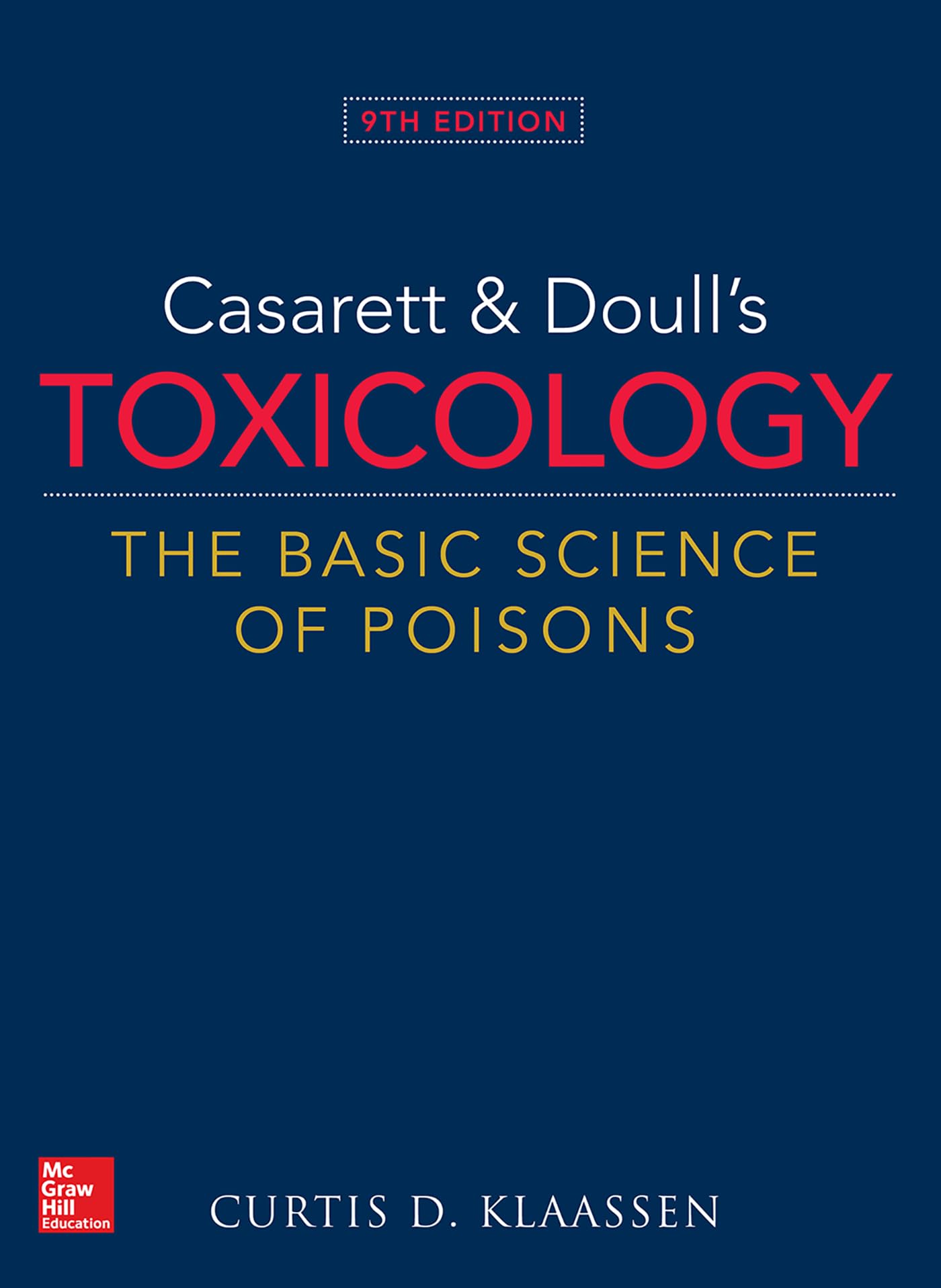 Casarett & Doull's Toxicology: The Basic Science of Poisons, 9th Edition Medicine