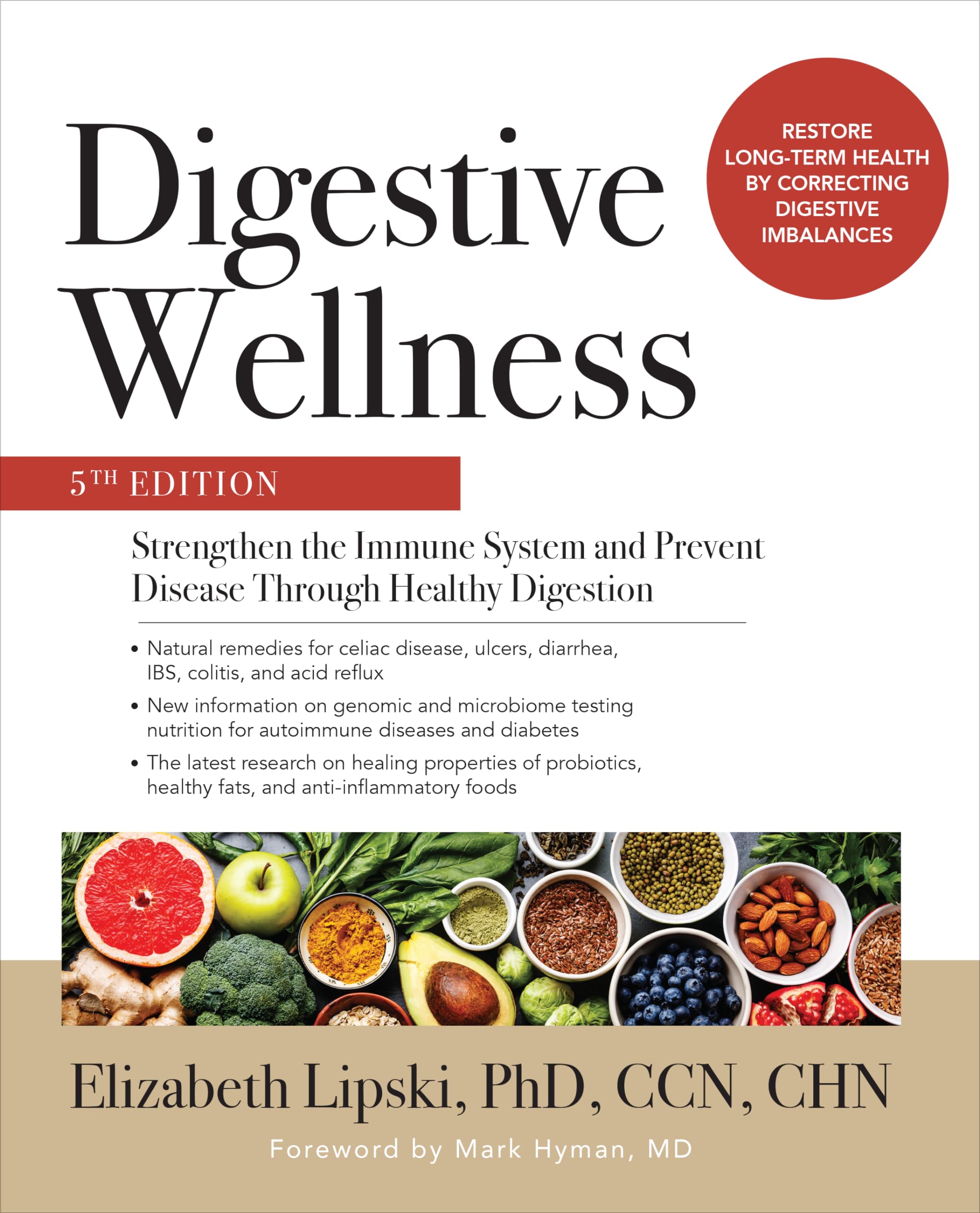 Digestive Wellness: Strengthen the Immune System and Prevent Disease Through Healthy Digestion, Fifth Edition Medicine
