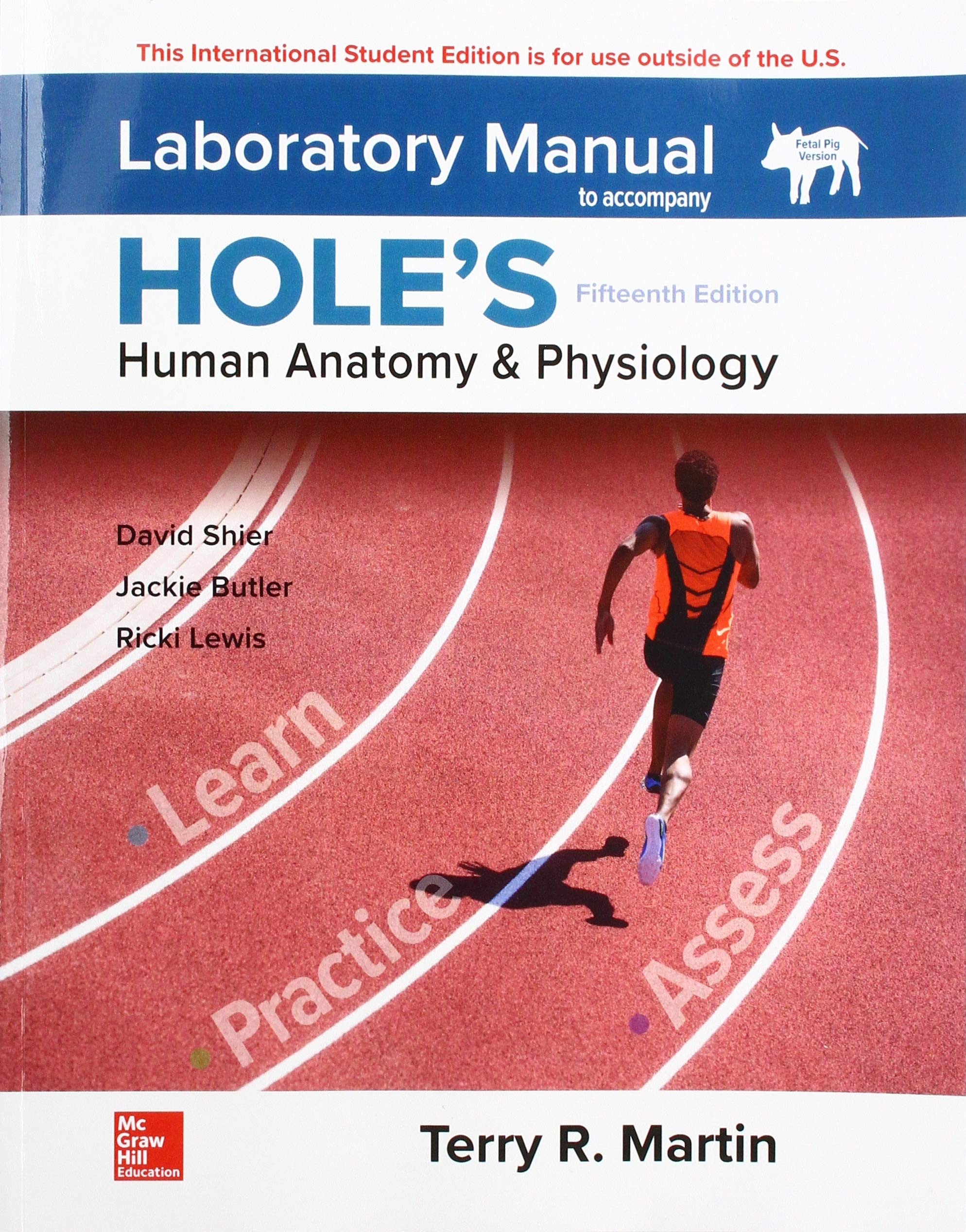 ISE Laboratory Manual for Hole's Human Anatomy & Physiology Fetal Pig Version Learning & Reference
