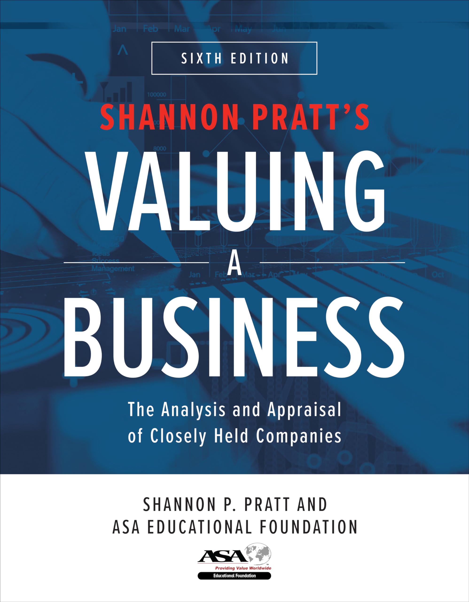 Shannon Pratt's Valuing a Business: The Analysis and Appraisal of Closely Held Companies (Economia e discipline aziendali) Business, Finance & Career