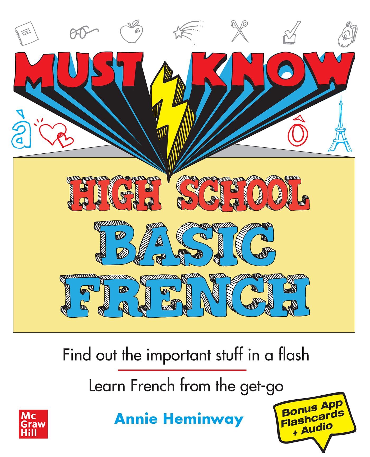 Must Know High School Basic French: Find Out the Important Stuff in a Flash Learn French from the Get-go book