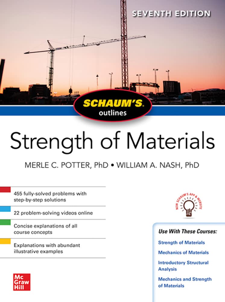 Schaum's Outline of Strength of Materials, Seventh Edition Business & Technology