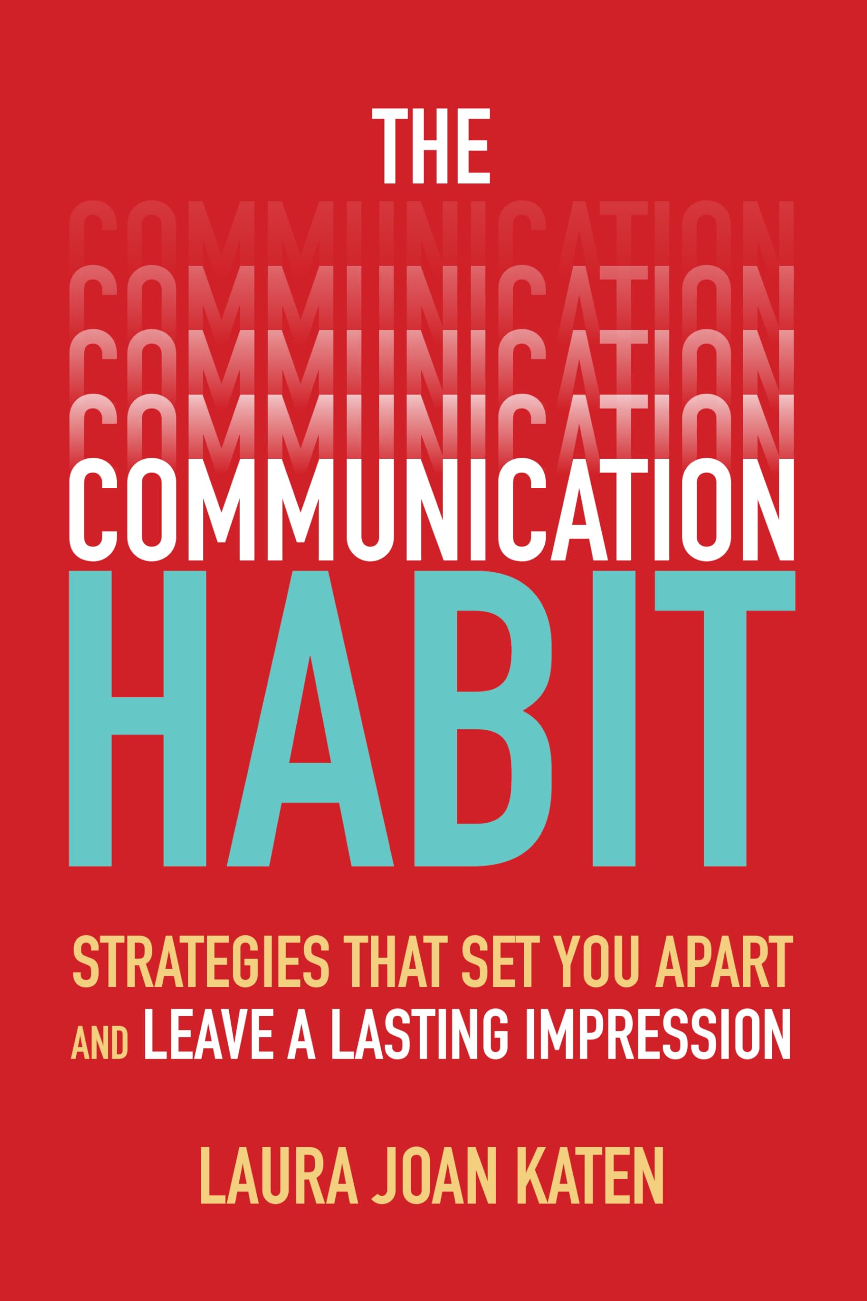 The Communication Habit Law