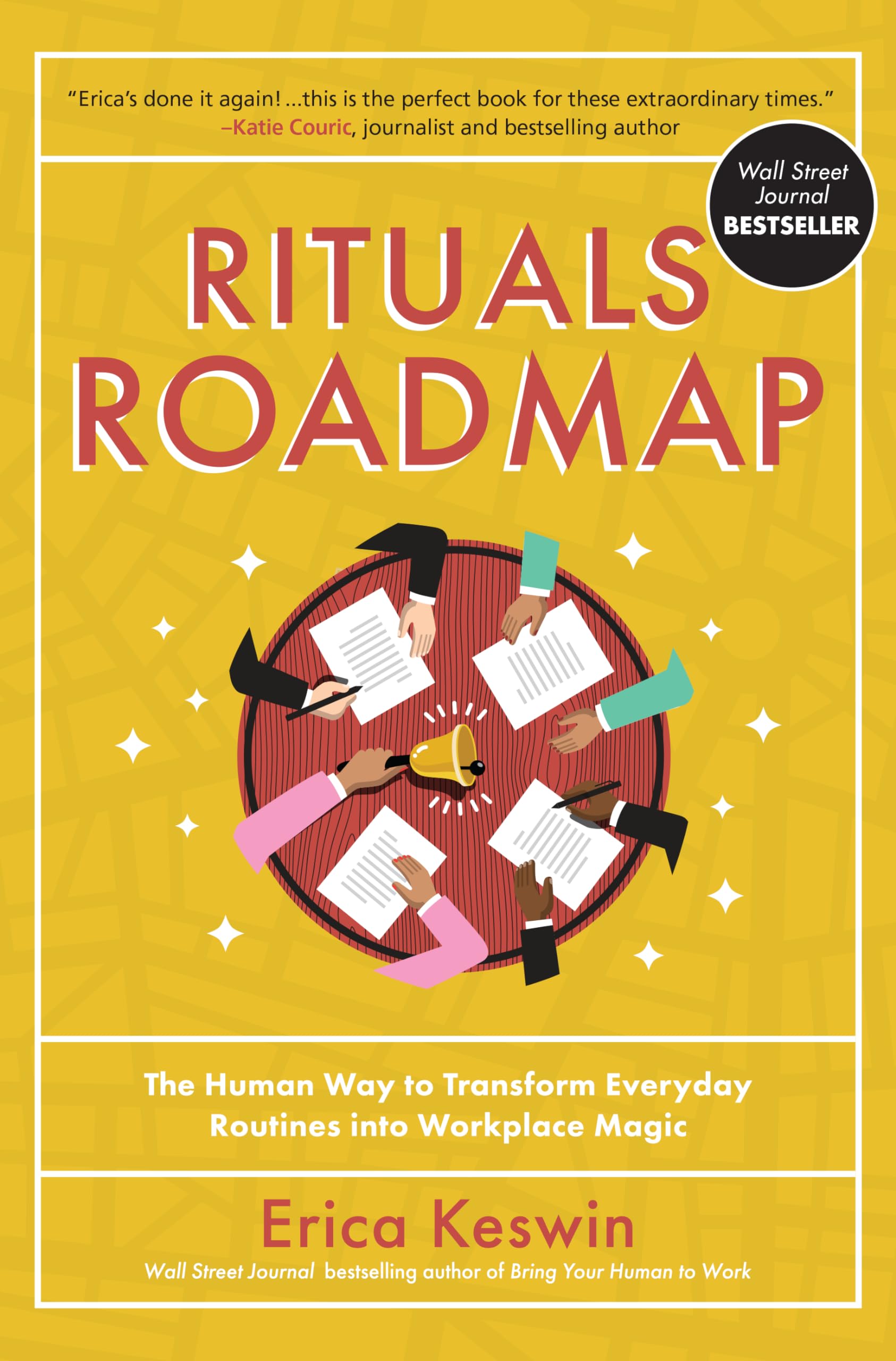 Rituals Roadmap: The Human Way to Transform Everyday Routines Into Workplace Magic Business, Finance & Career