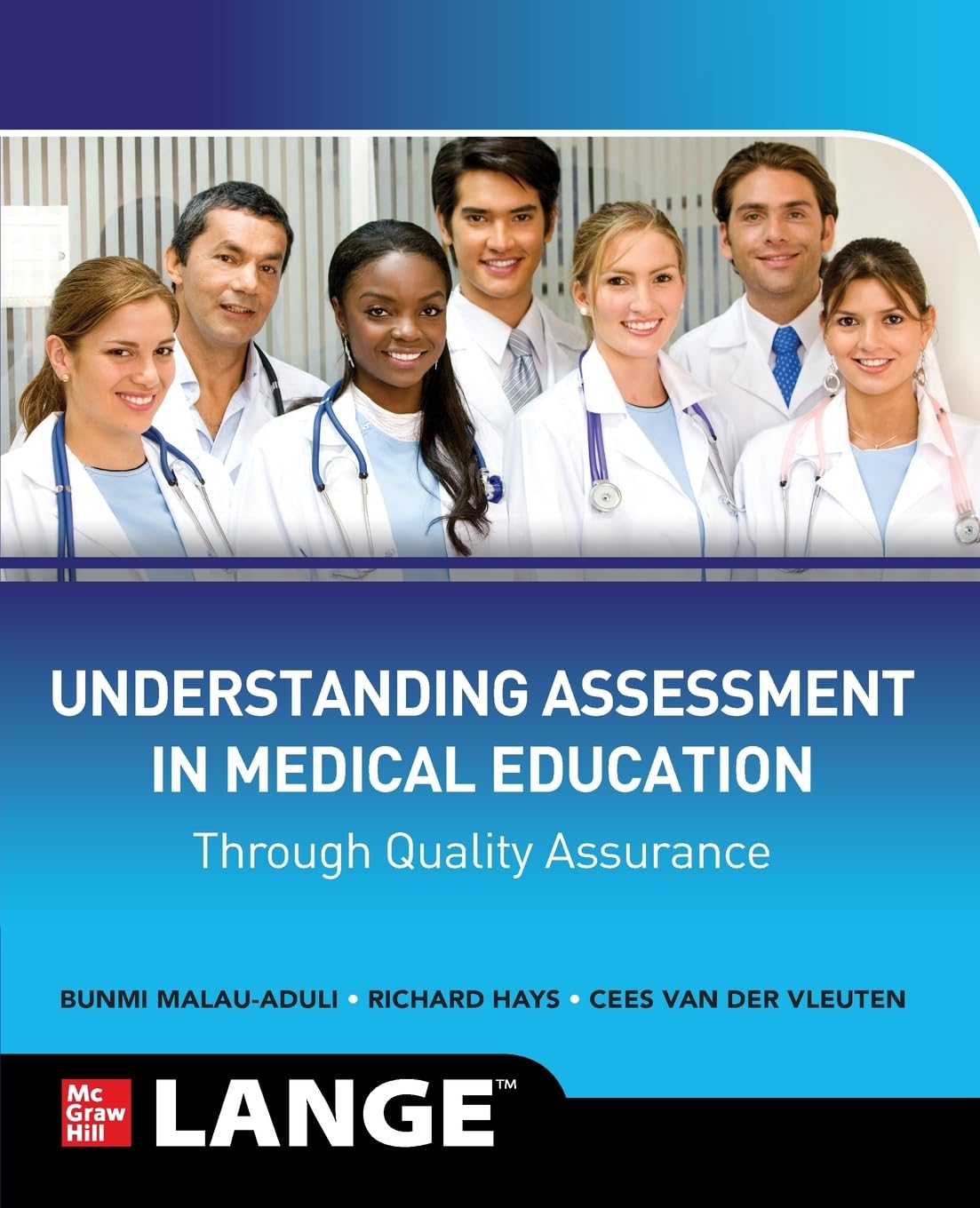 Understanding Assessment in Medical Education through Quality Assurance Medicine