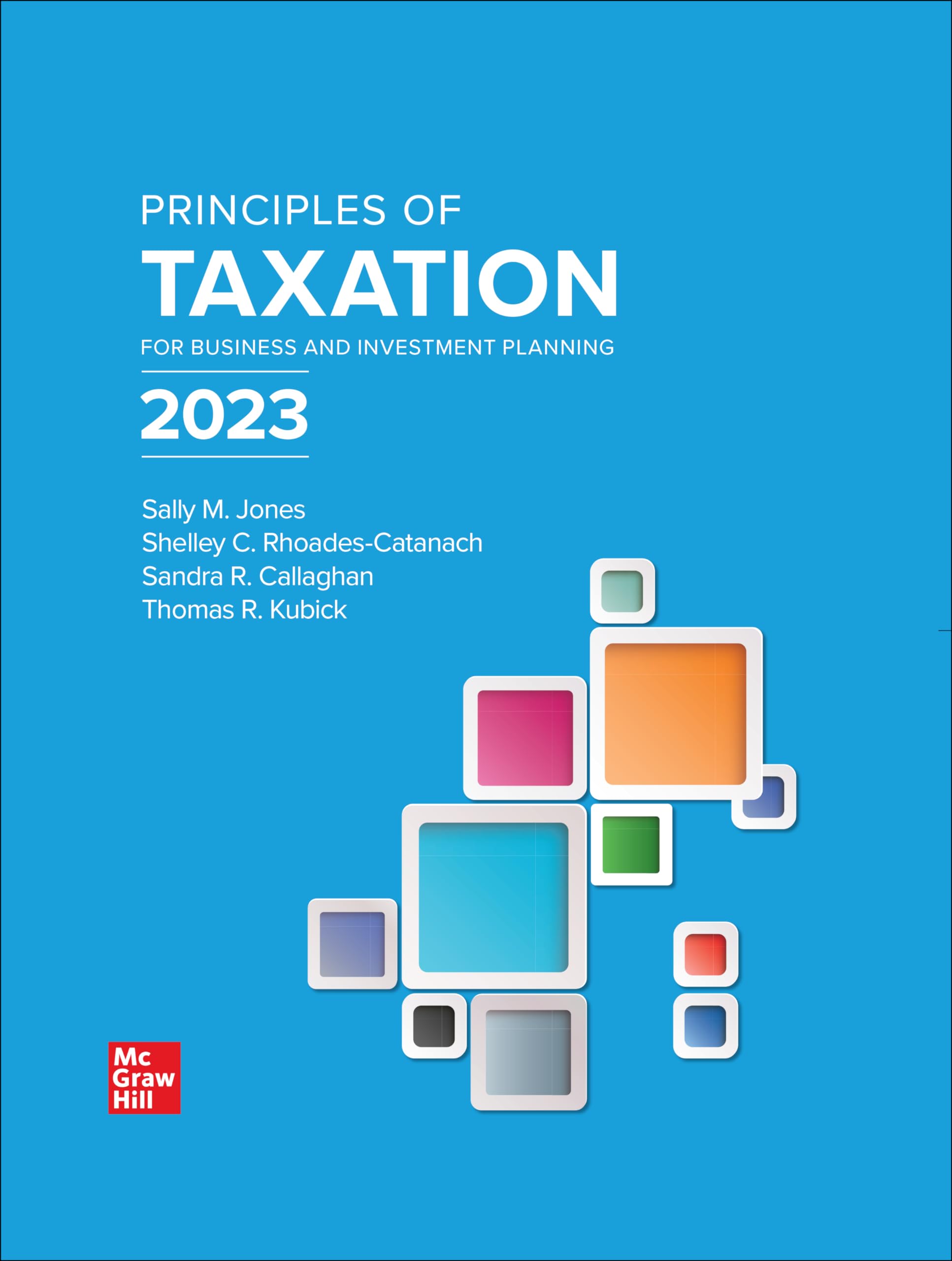 Principles of Taxation for Business and Investment Planning 2023 Business, Finance & Career