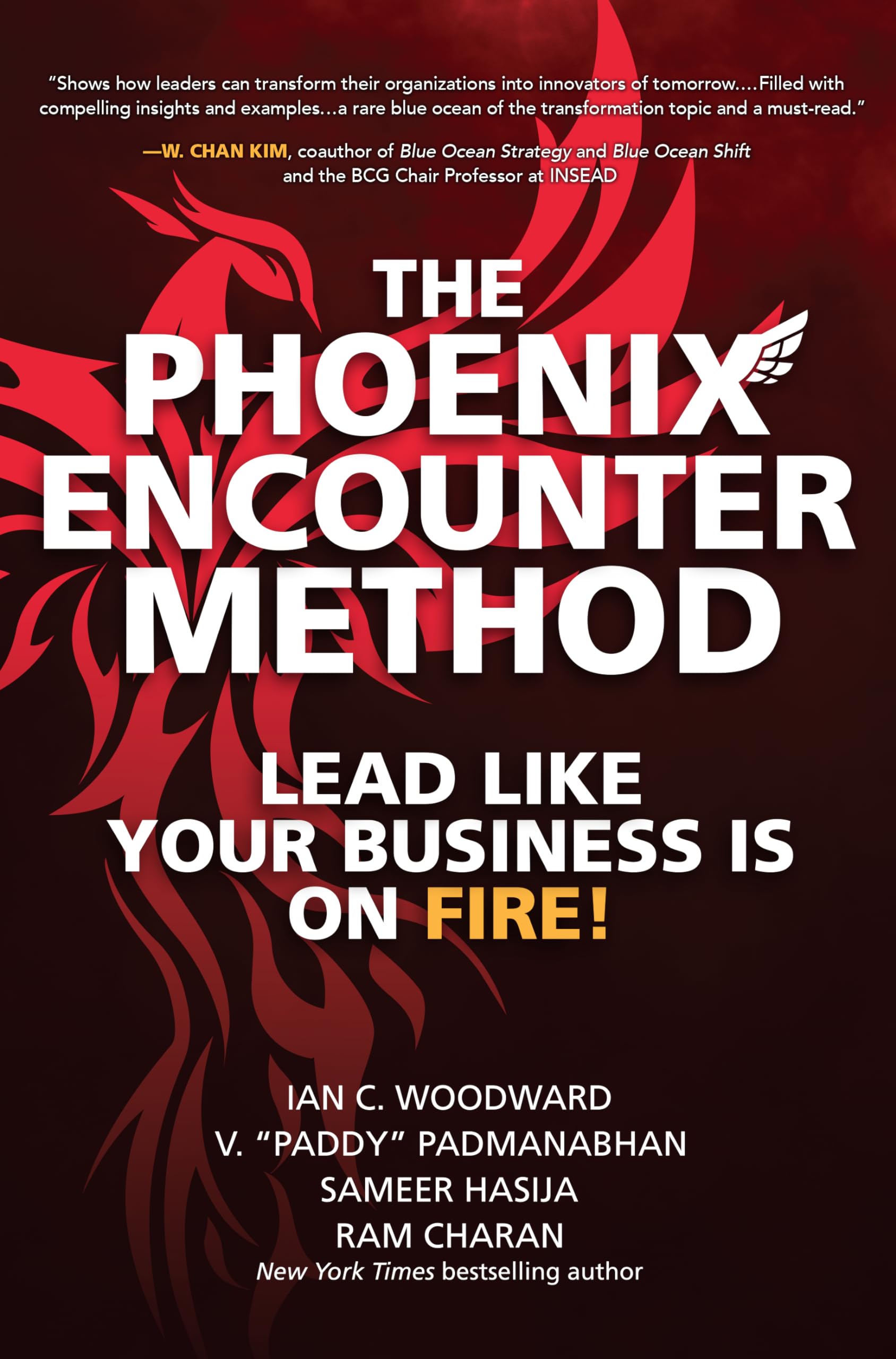 The Phoenix Encounter Method: Lead Like Your Business Is on Fire! book