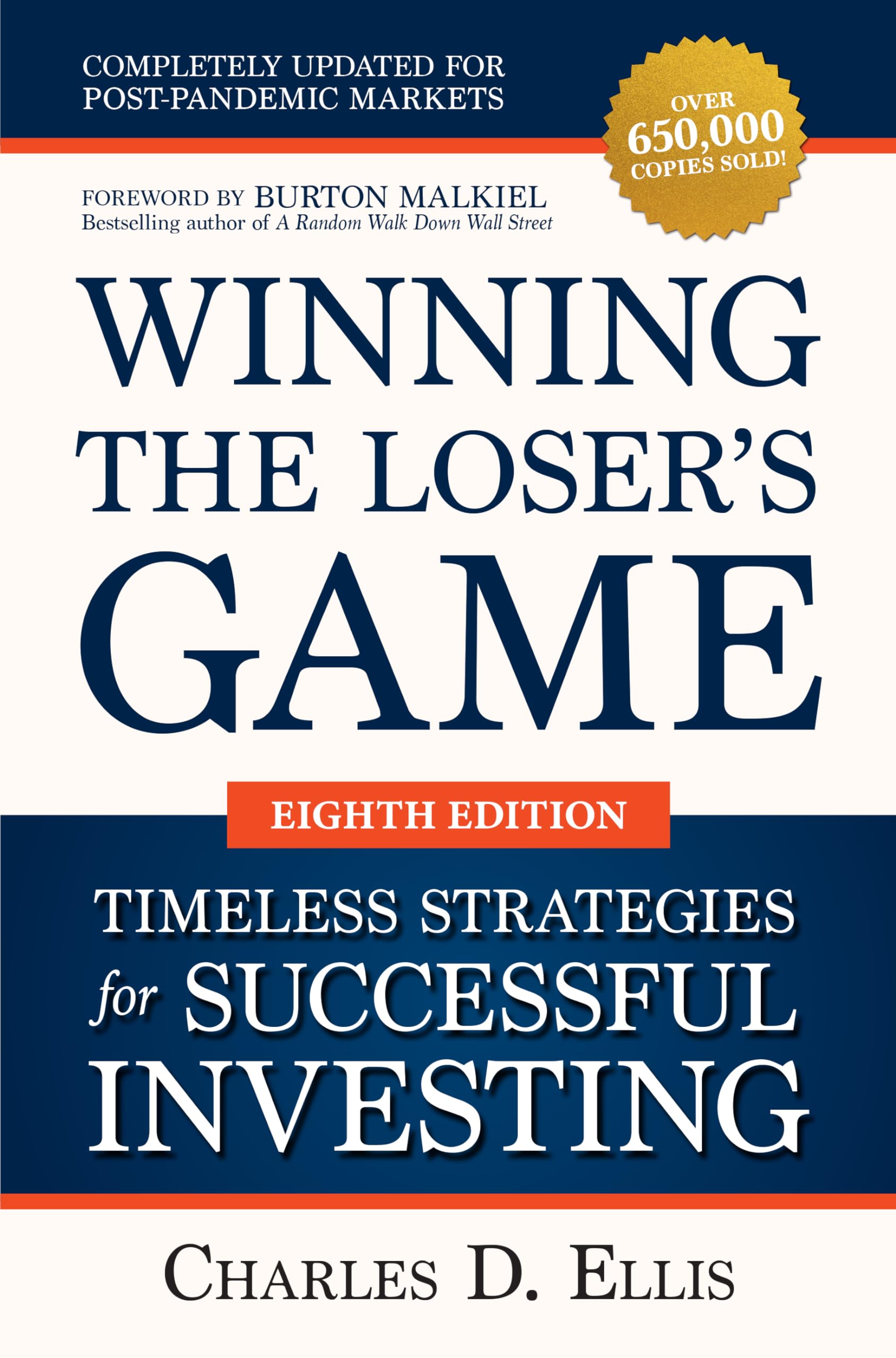 Winning the Loser's Game: Timeless Strategies for Successful Investing, Eighth Edition Business, Finance & Career