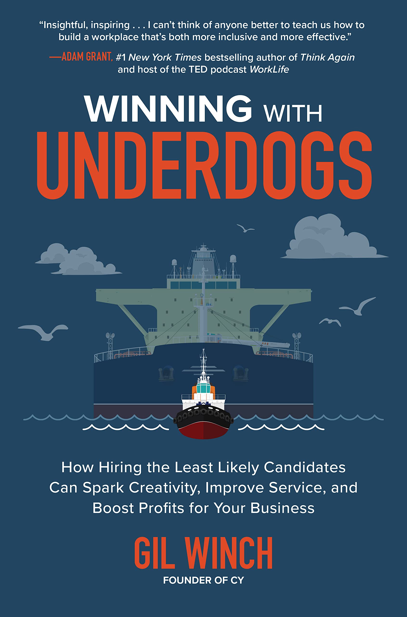 Winning With Underdogs: How Hiring the Least Likely Candidates Can Spark Creativity, Improve Service, and Boost Profits for Your Business Business, Finance & Career