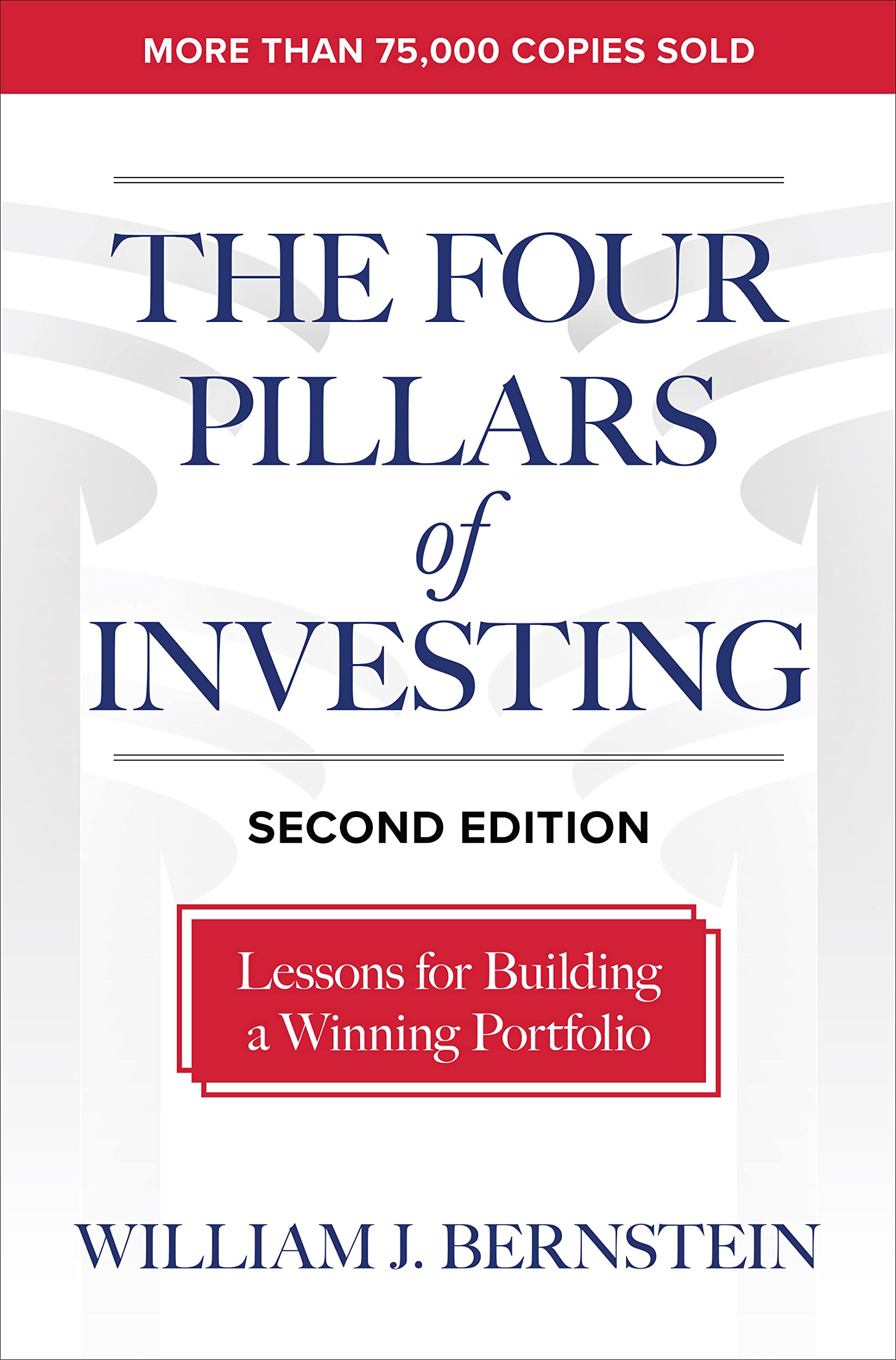 The Four Pillars of Investing, Second Edition: Lessons for Building a Winning Portfolio Business, Finance & Career