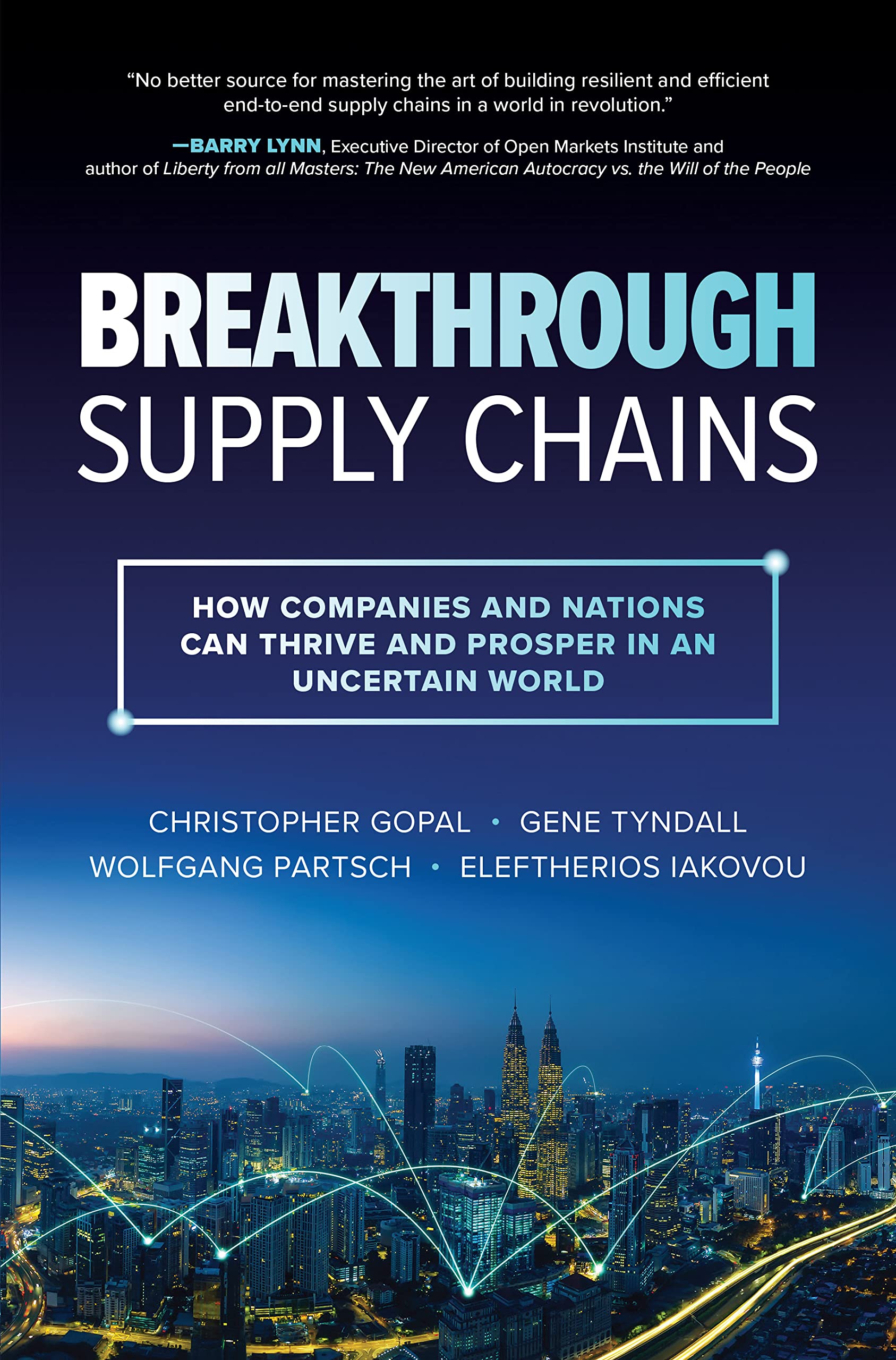 Breakthrough Supply Chains: How Companies and Nations Can Thrive and Prosper in an Uncertain World Business, Finance & Career