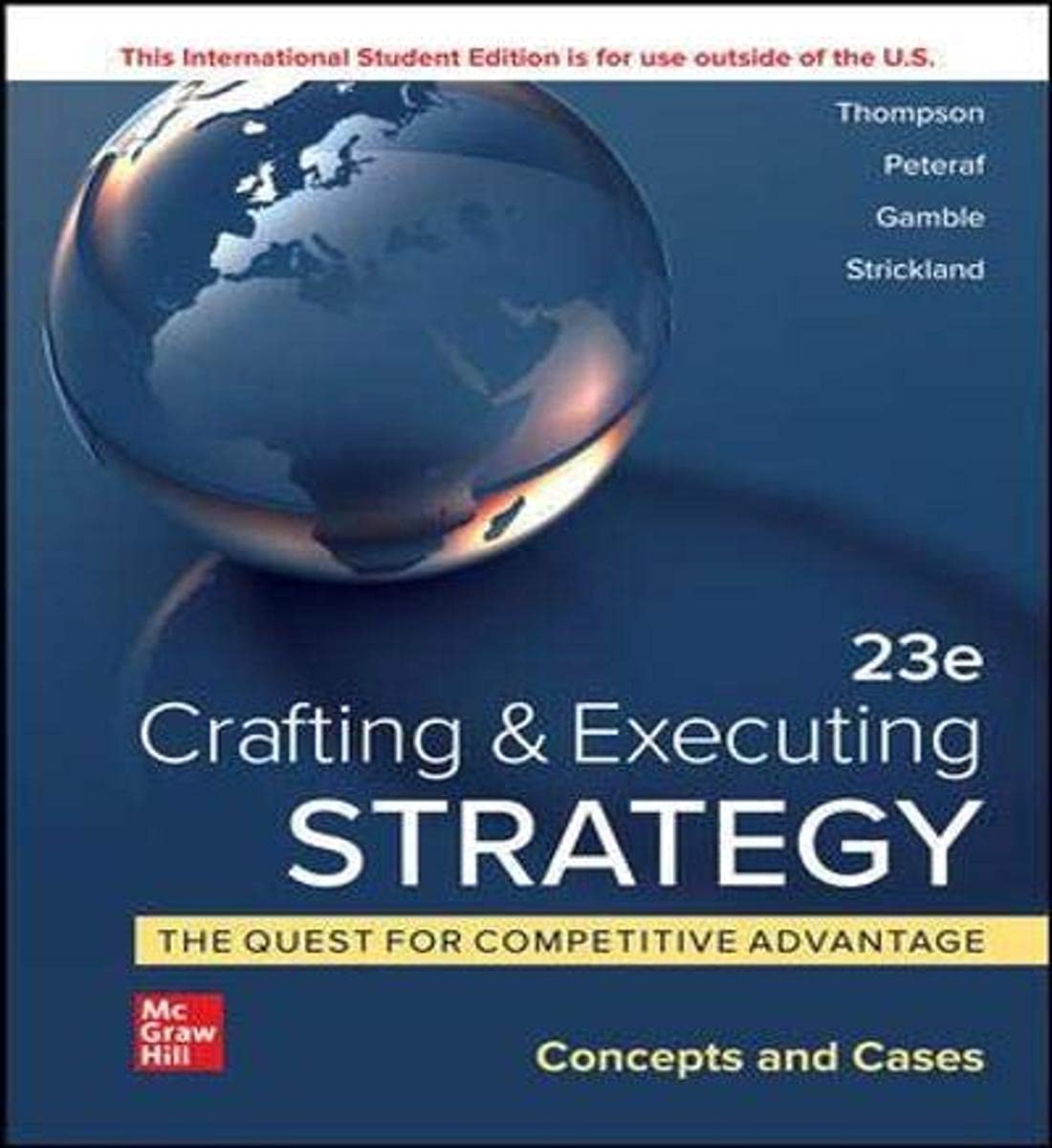 Crafting & Executing Strategy: The Quest for Competitive Advantage: Concepts and Cases ISE Business, Finance & Career
