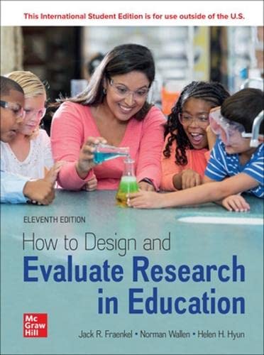 How to Design and Evaluate Research in Education ISE Social Sciences