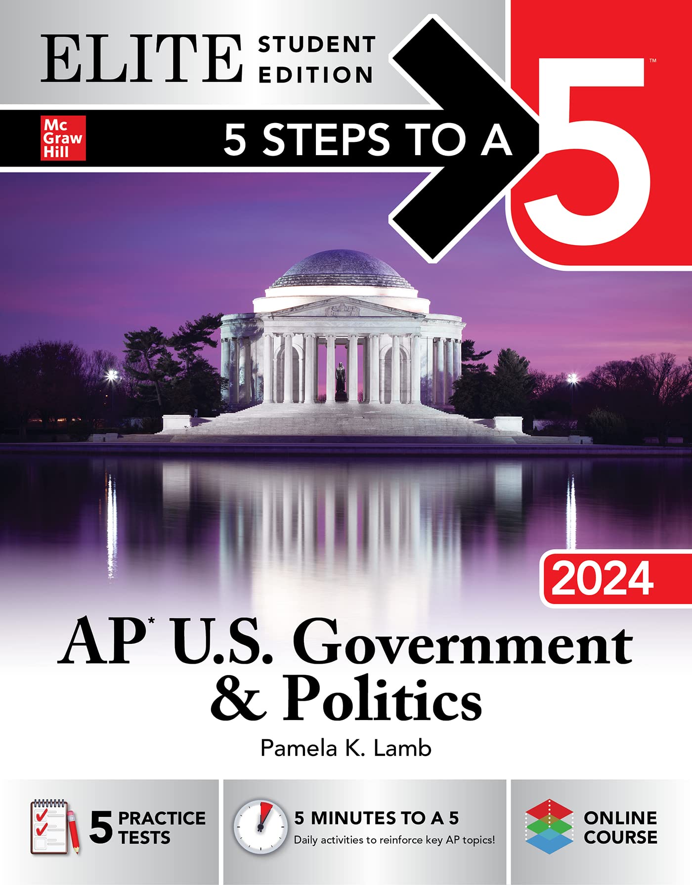 5 Steps to a 5 AP U.S. Government & Politics 2024: Elite Edition Social Sciences
