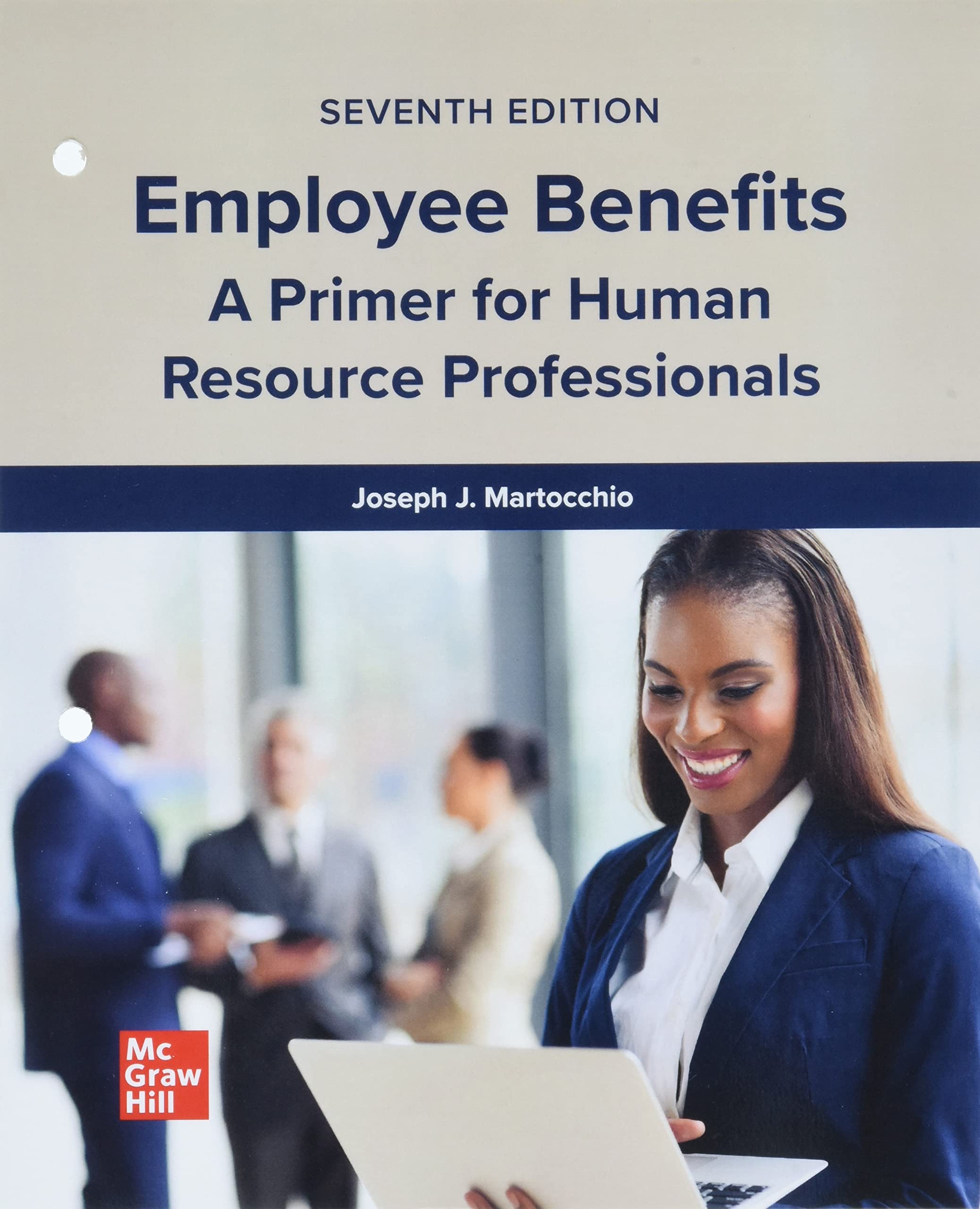 Employee Benefits: A Primer for Human Resource Professionals Business, Finance & Career