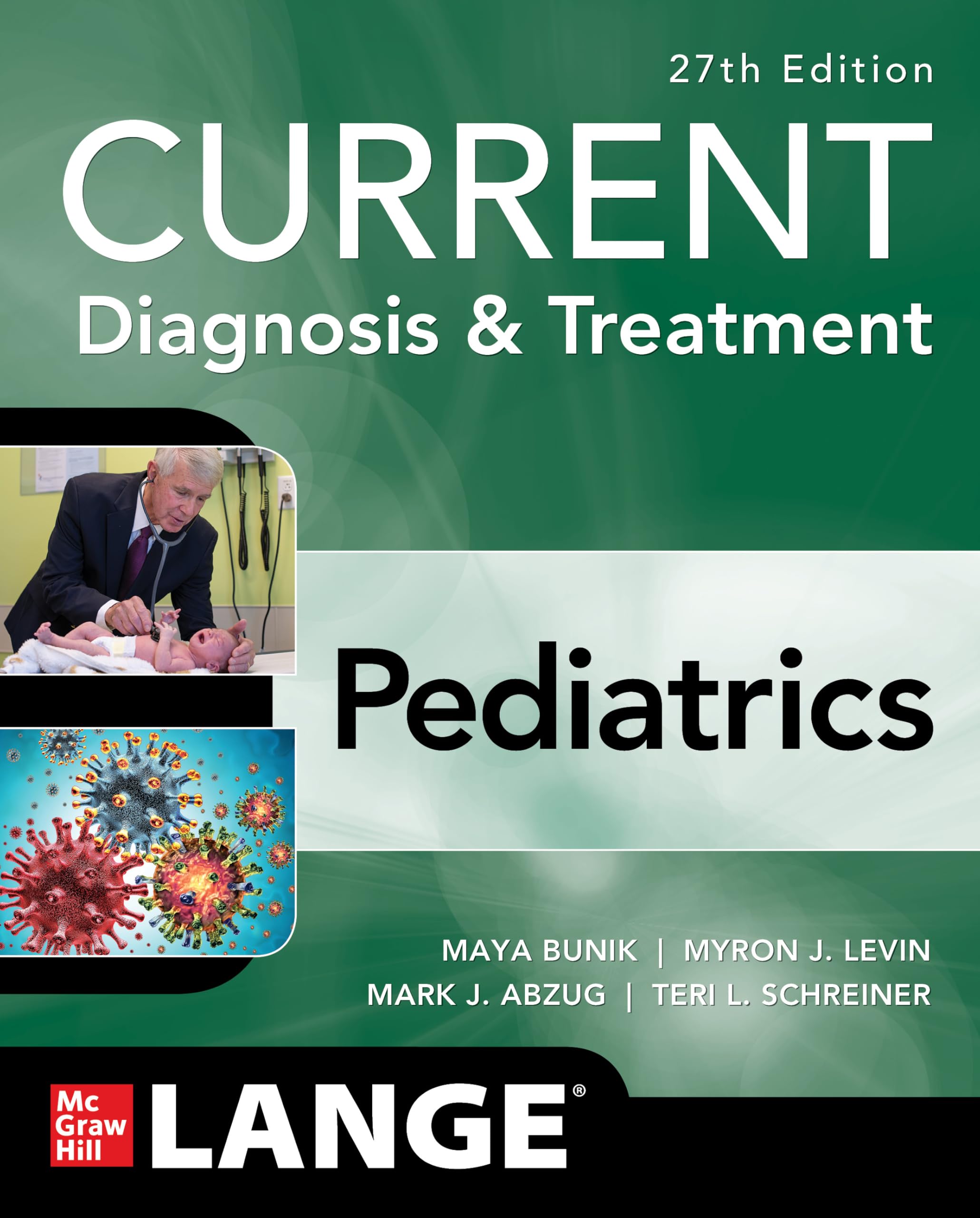 Current Diagnosis & Treatment Pediatrics (Current Pediatric Diagnosis & Treatment) Medicine